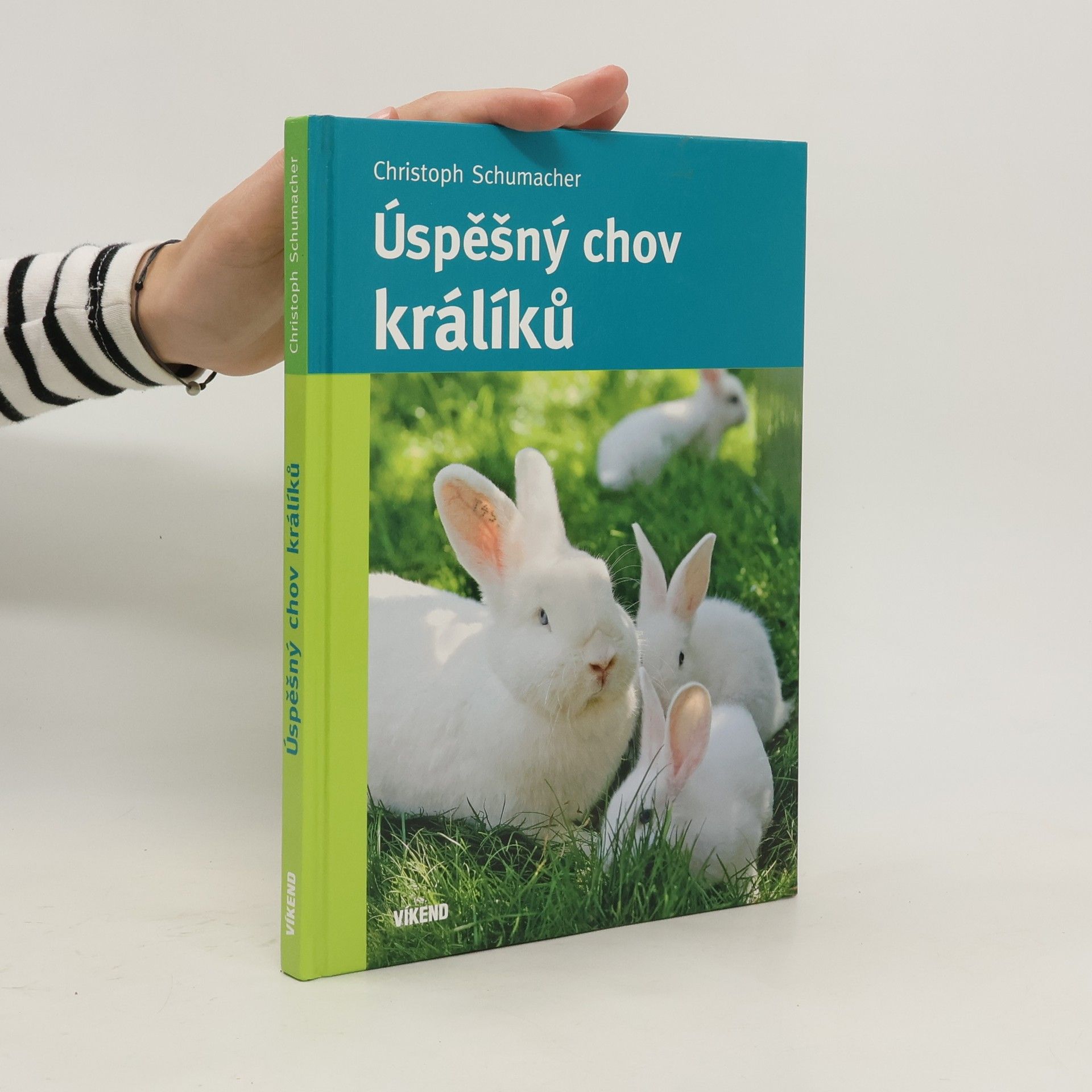 Christoph Schumacher Úspěšný chov králíků