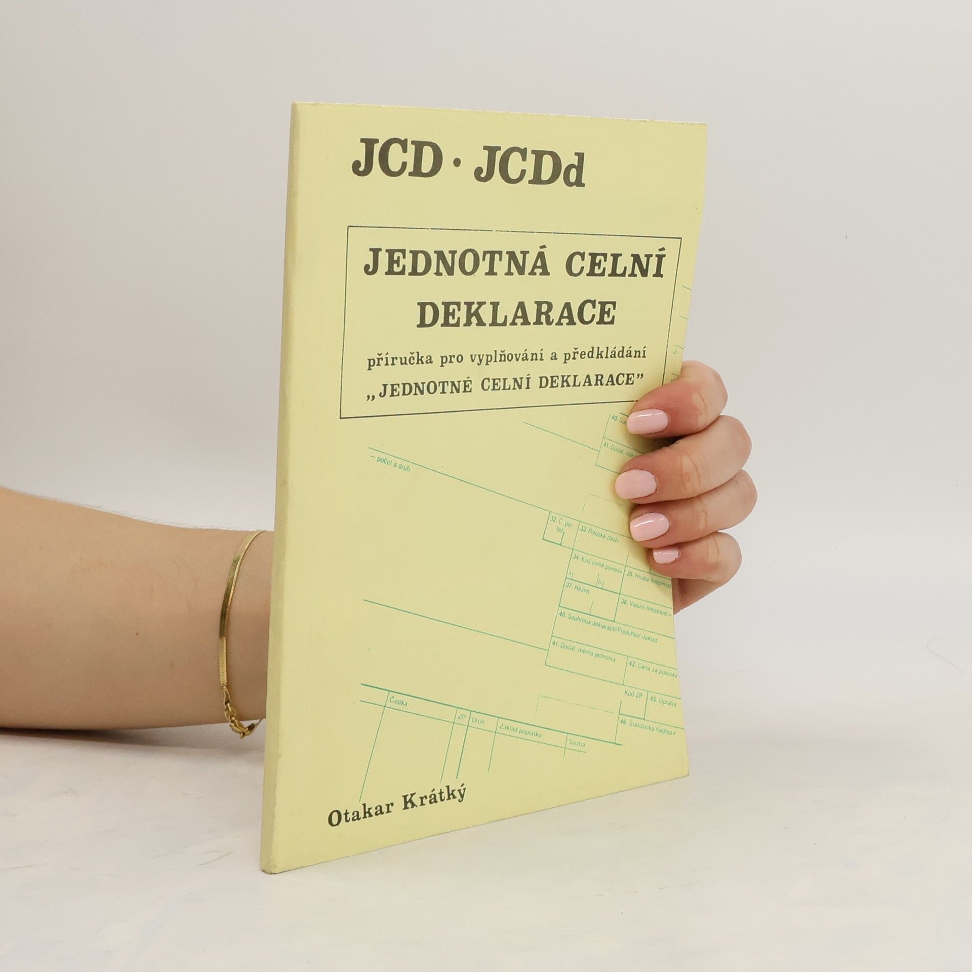 Otakar Krátký Jednota celní deklarace