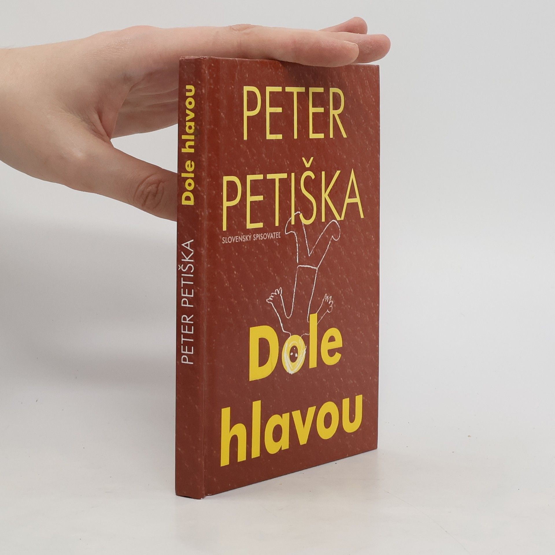 Peter Petiška Dole hlavou