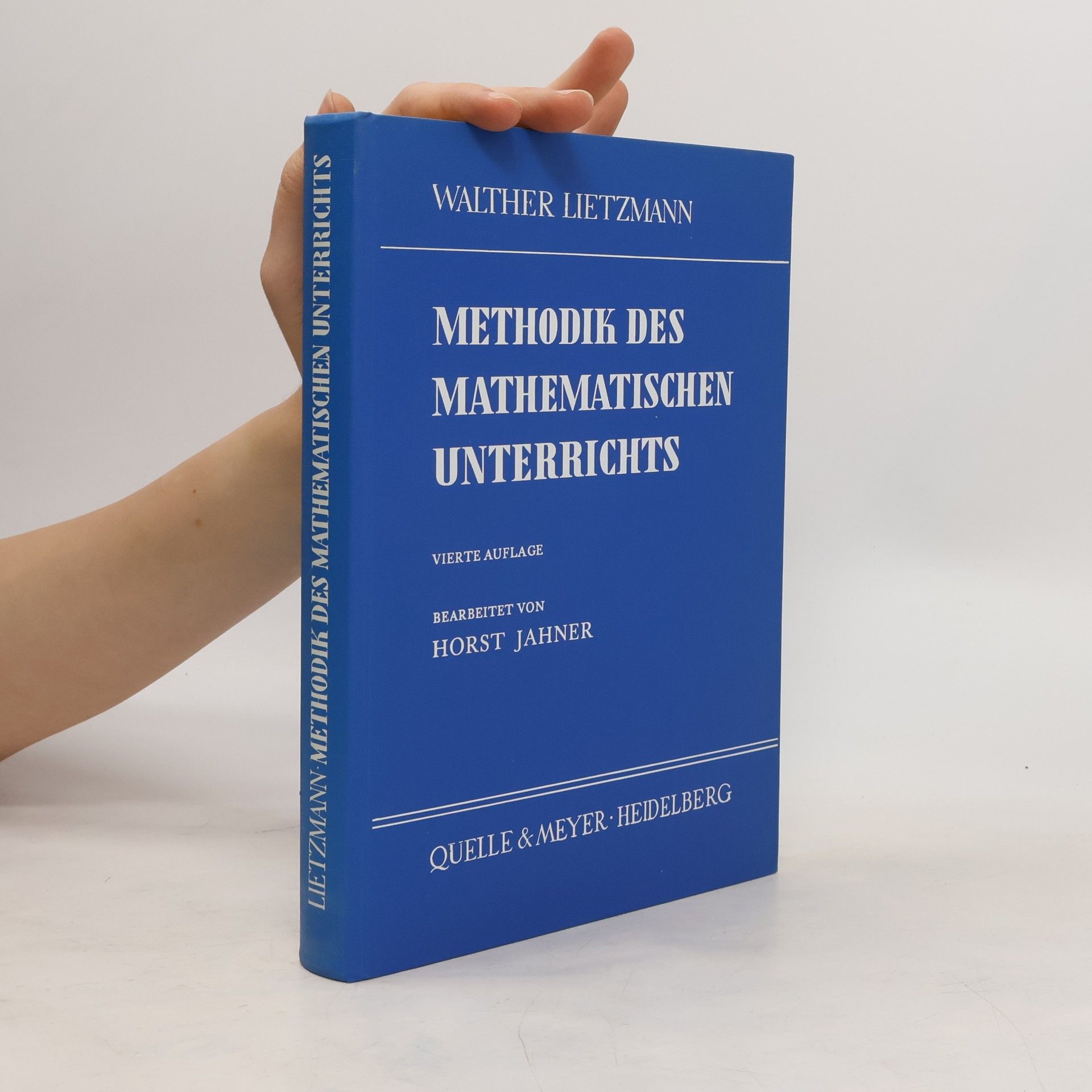 Walther Lietzmann Methodik des mathematischen Unterrichts