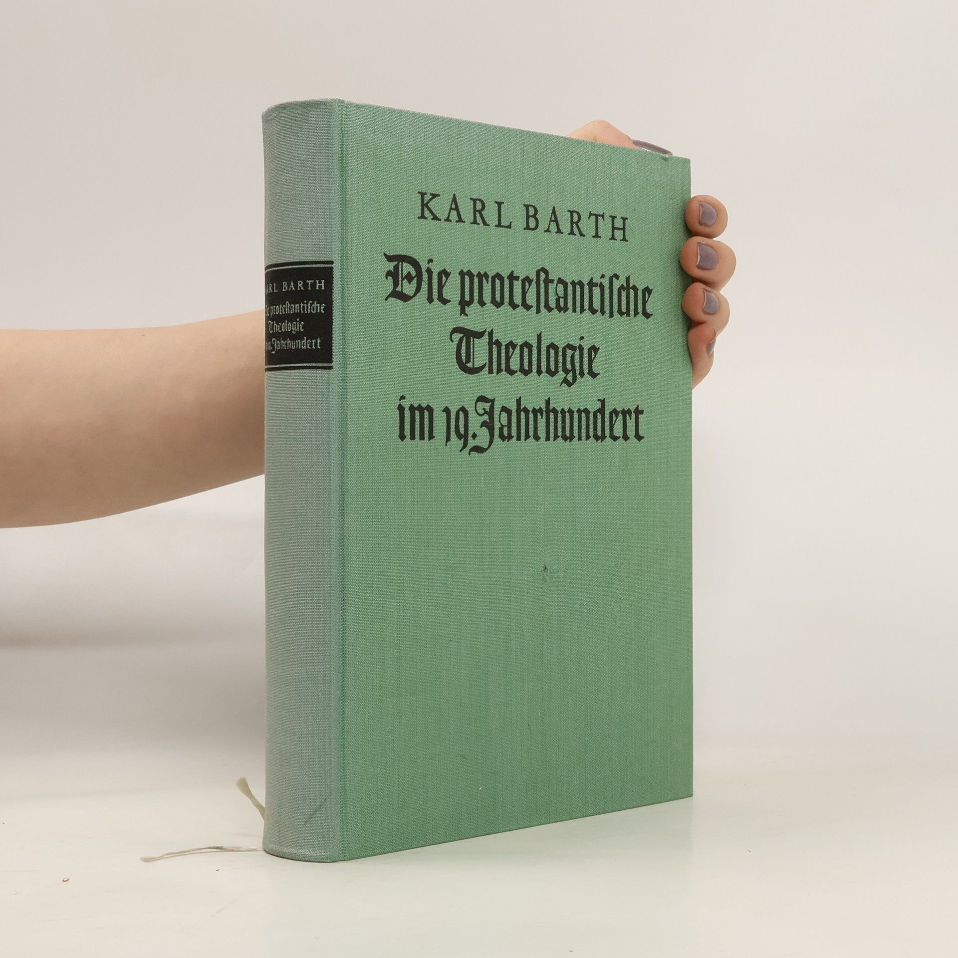 Karl Barth Die protestantische Theologie im 19. Jahrhundert
