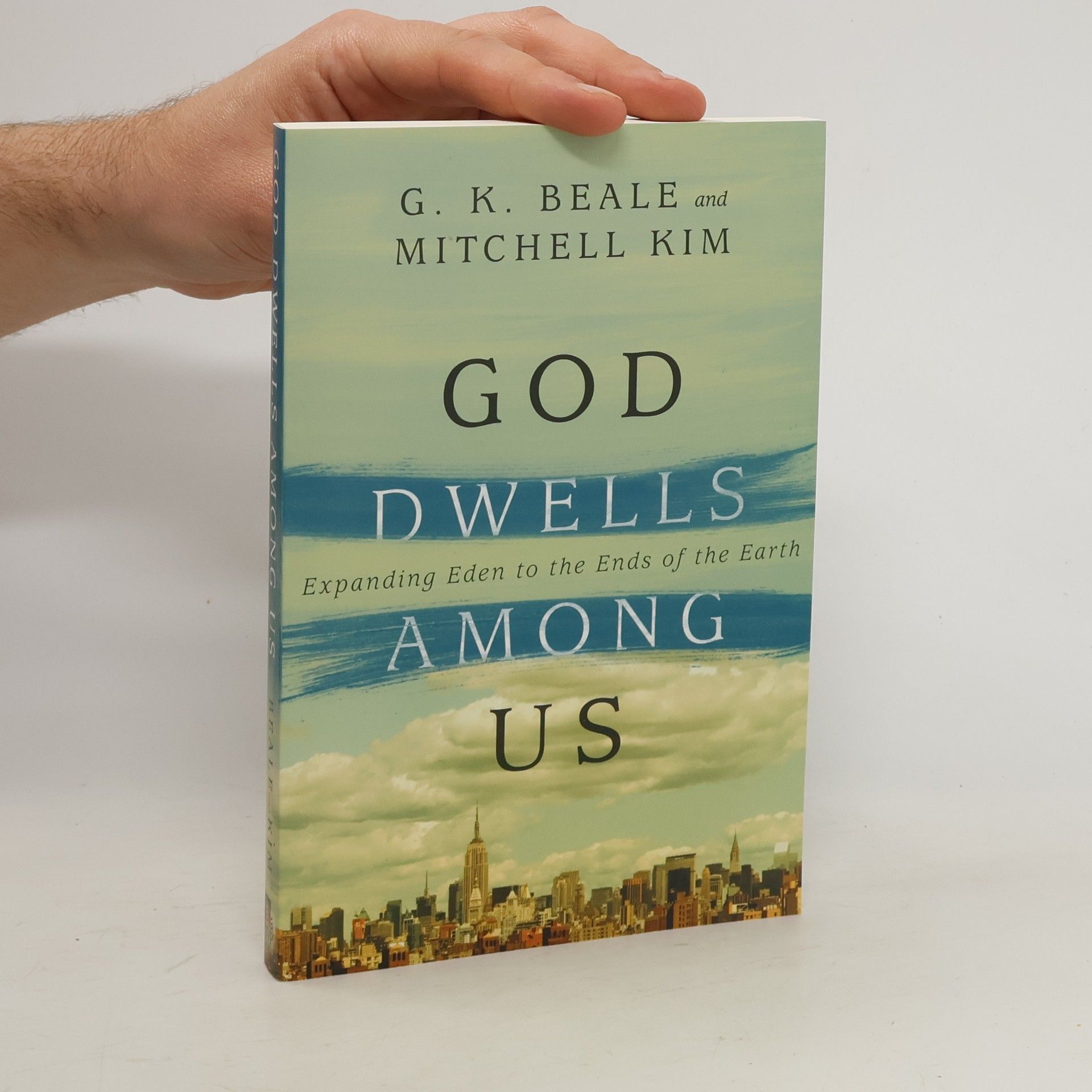 G. K. Beale God Dwells Among Us: Expanding Eden to the Ends of the Earth