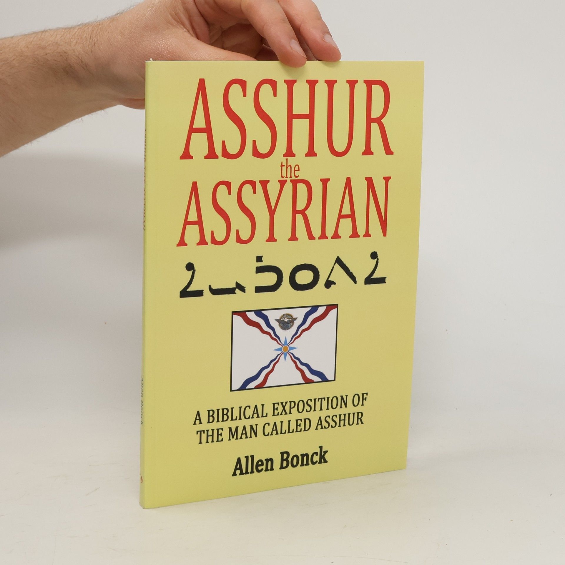 Allen Bonck Asshur the Assyrian