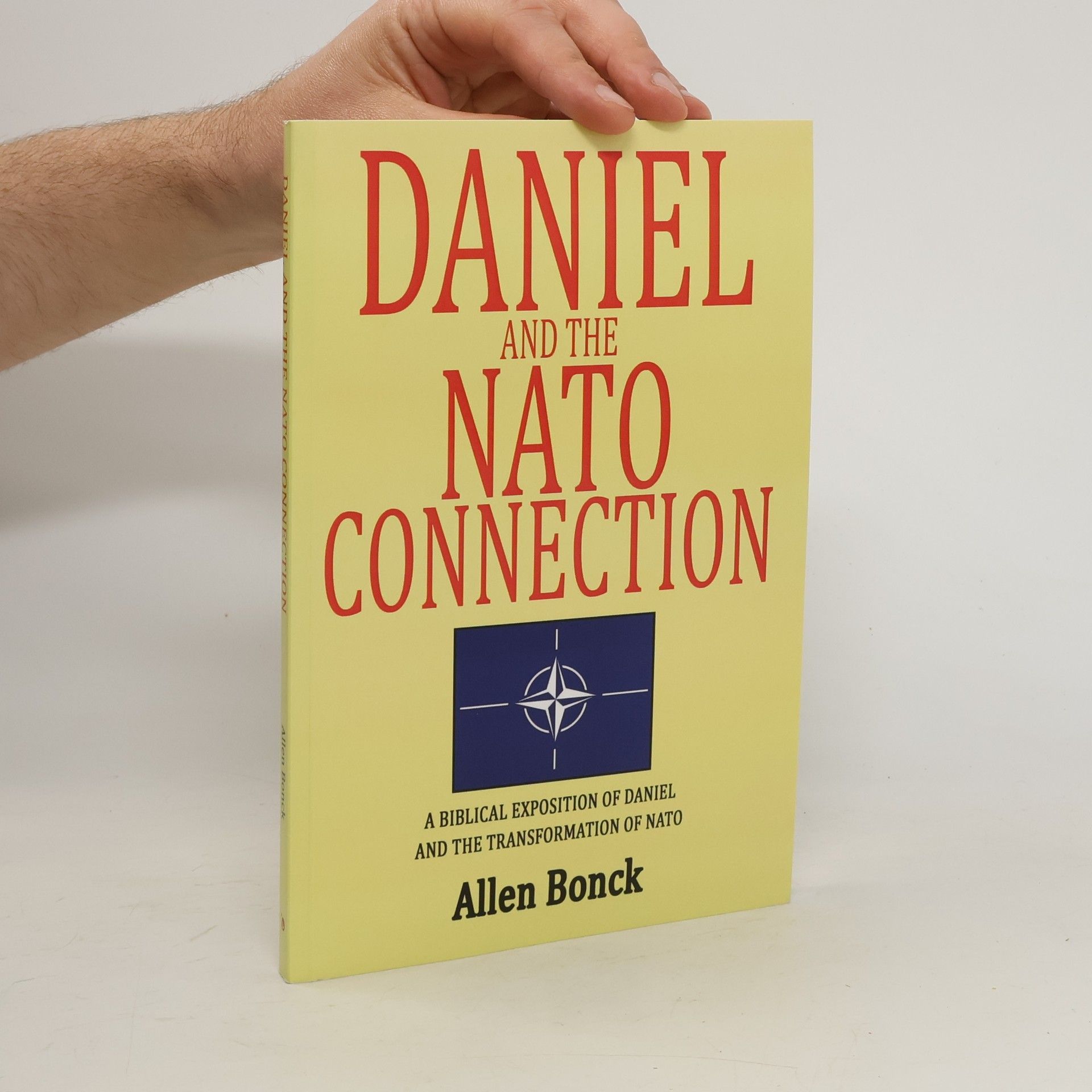 Allen Bonck Daniel and the Nato Connection