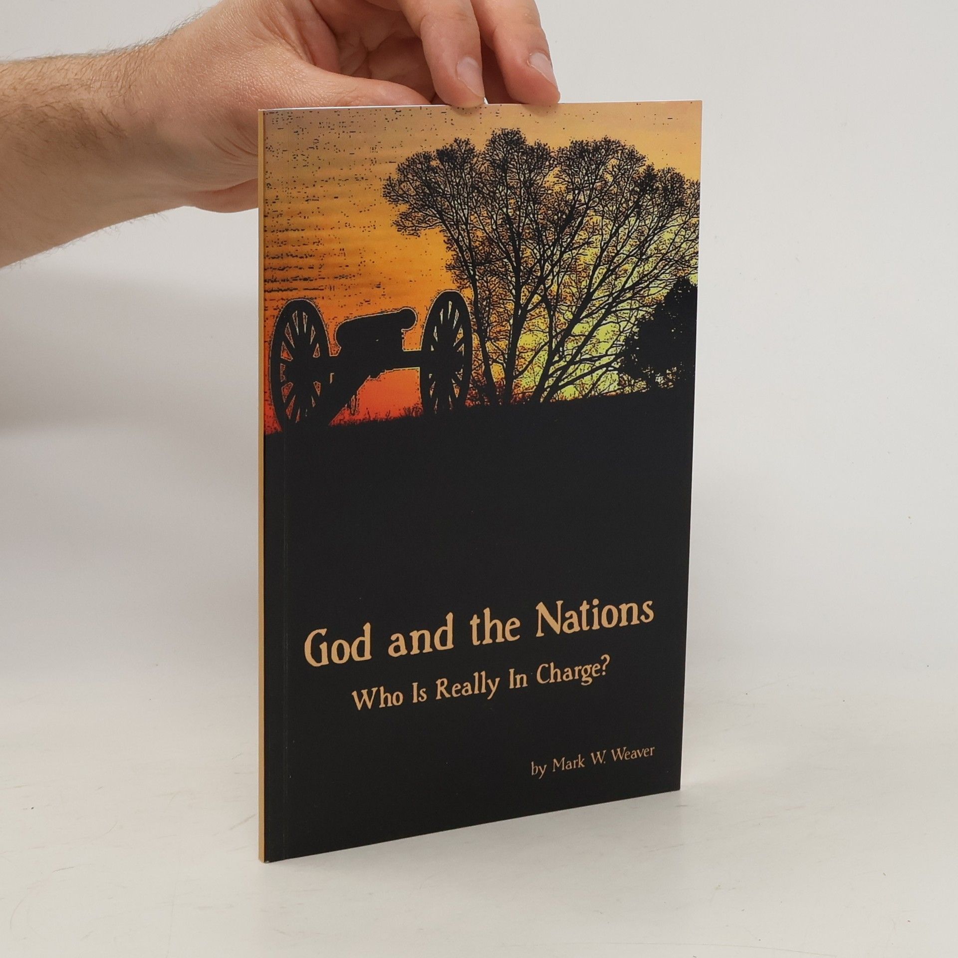 Mark Weaver God and the Nations