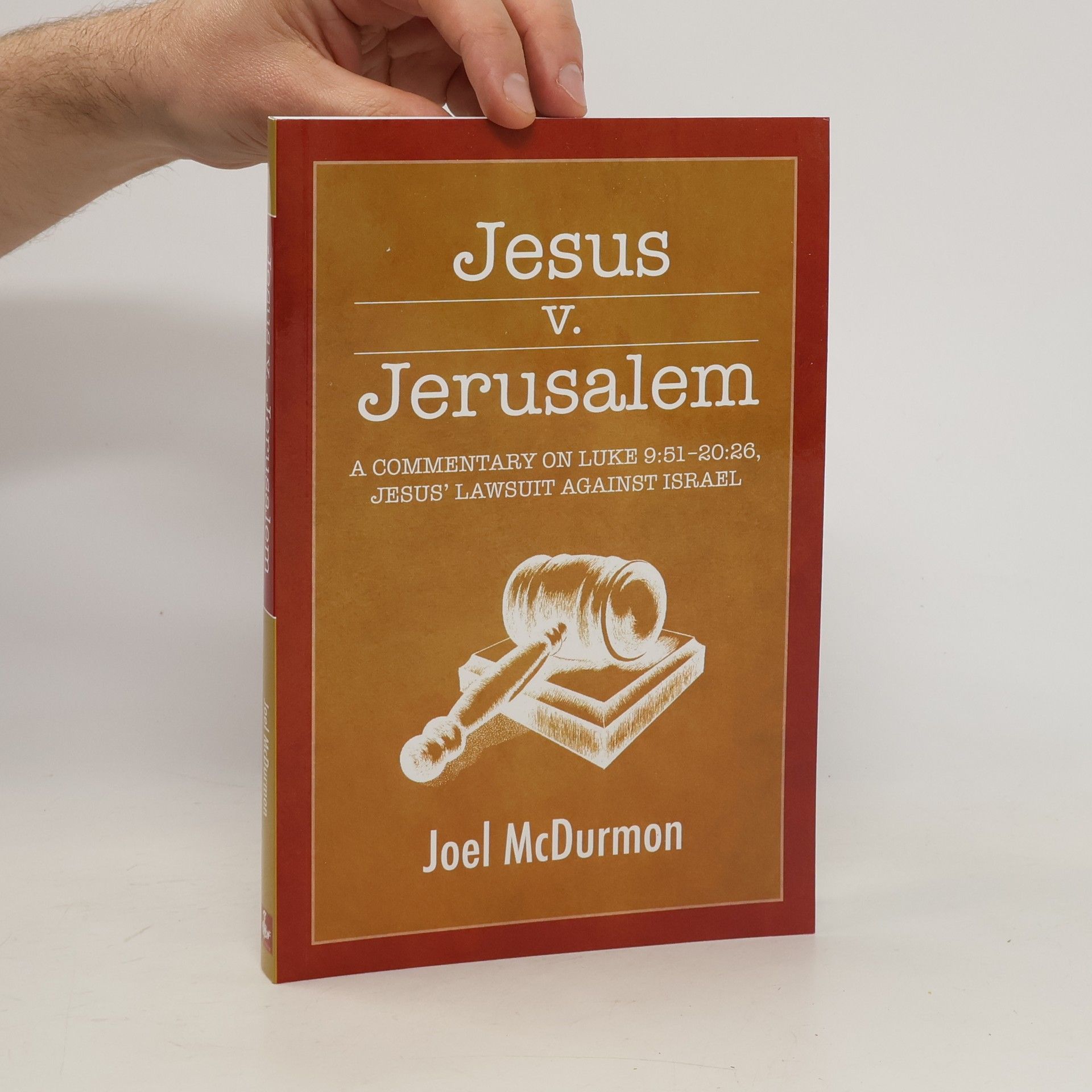 Joel McDurmon Jesus v. Jerusalem