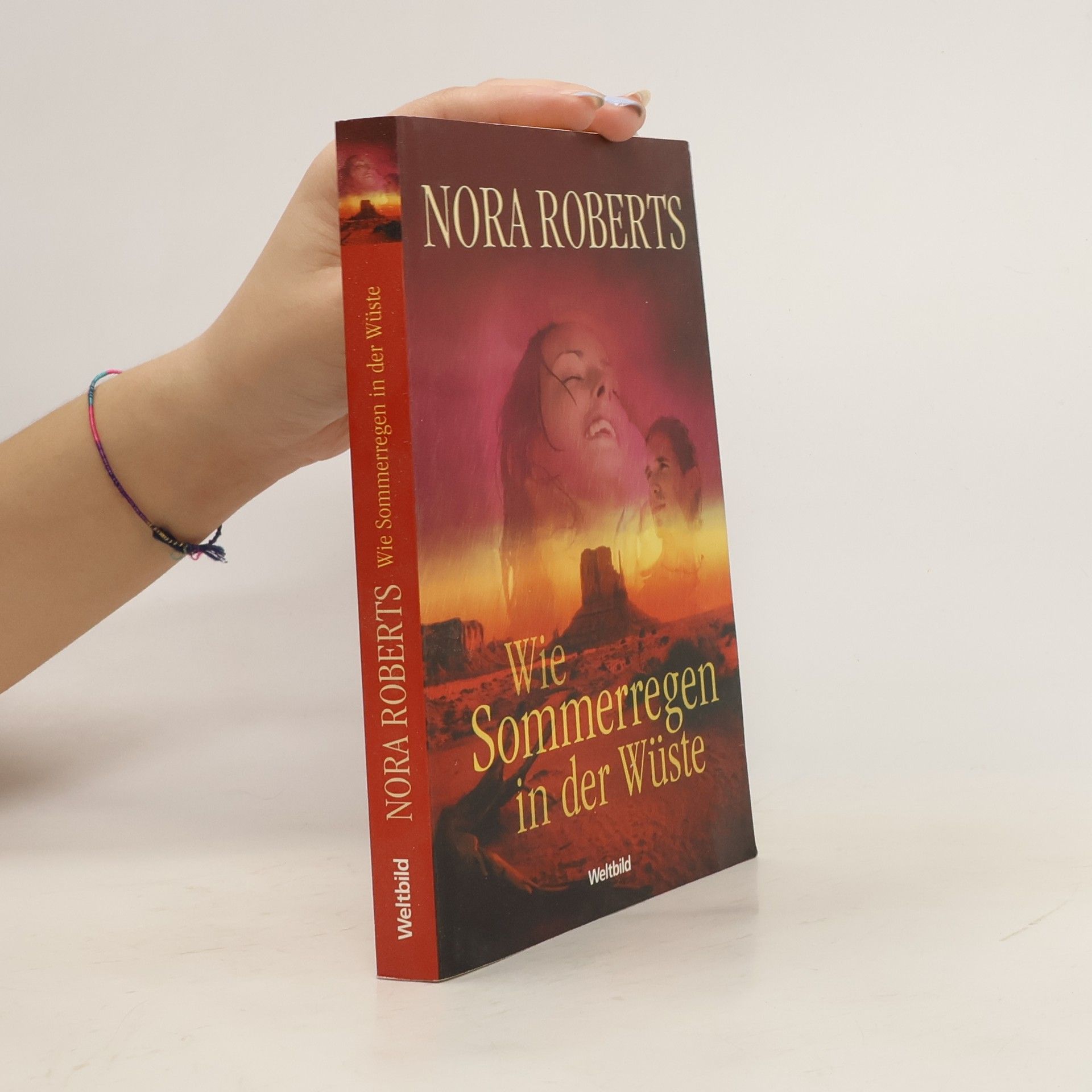 Nora Roberts Wie Sommerregen in der Wüste