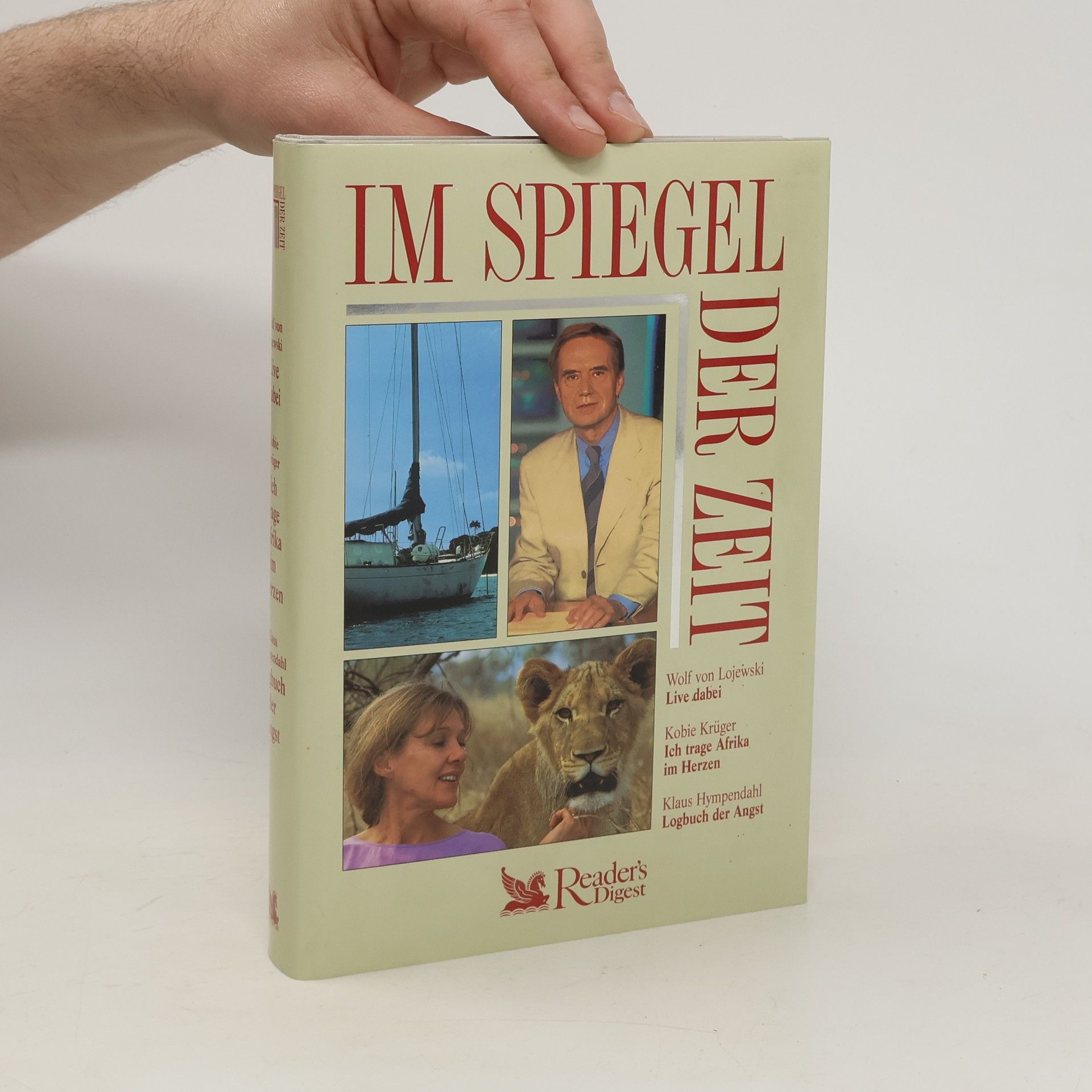 Kobie Krüger Im Spiegel der Zeit. Live dabei. Ich trage Afrika im Herzen. Logbuch der Angst
