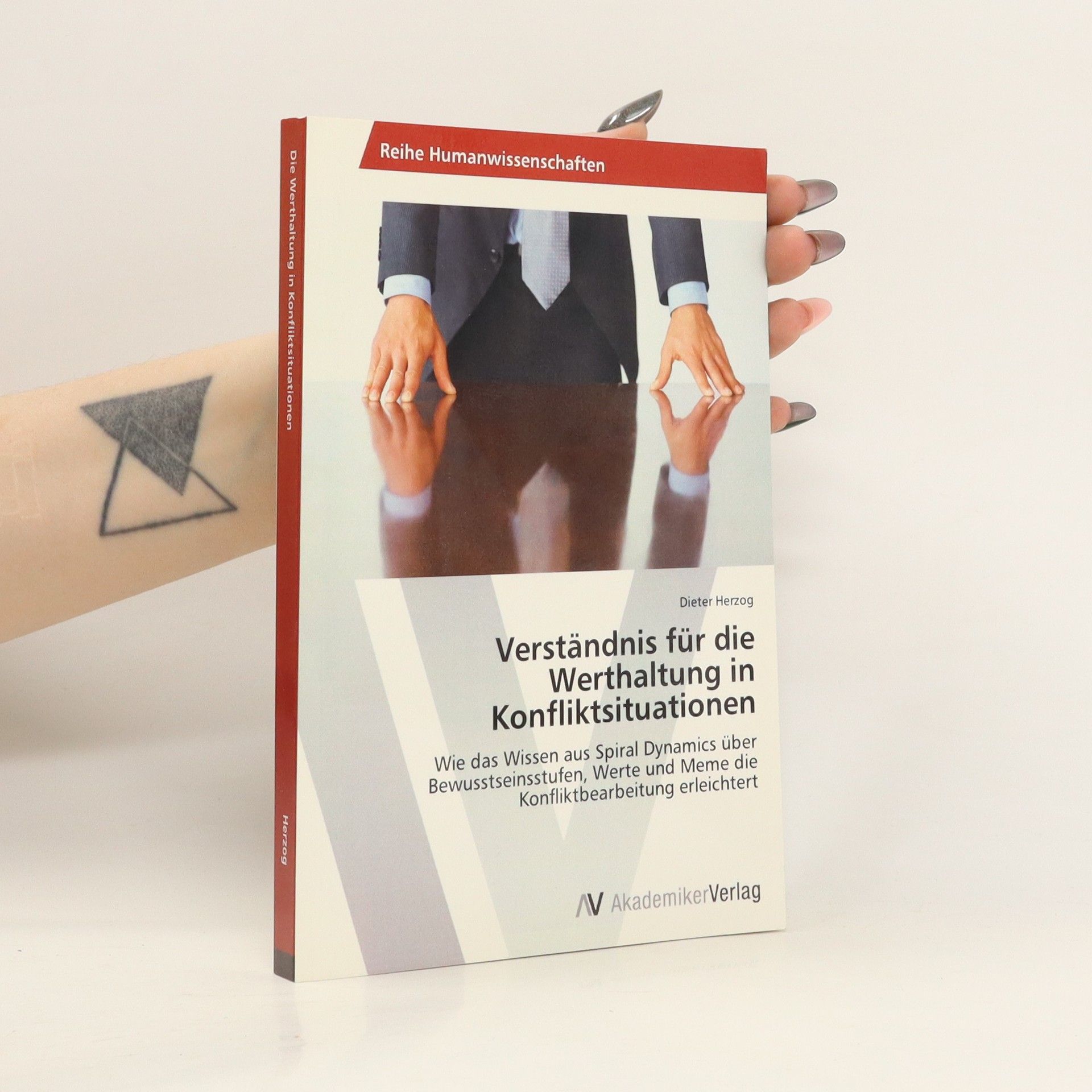 Dieter Herzog Verständnis für die Werthaltung in Konfliktsituationen