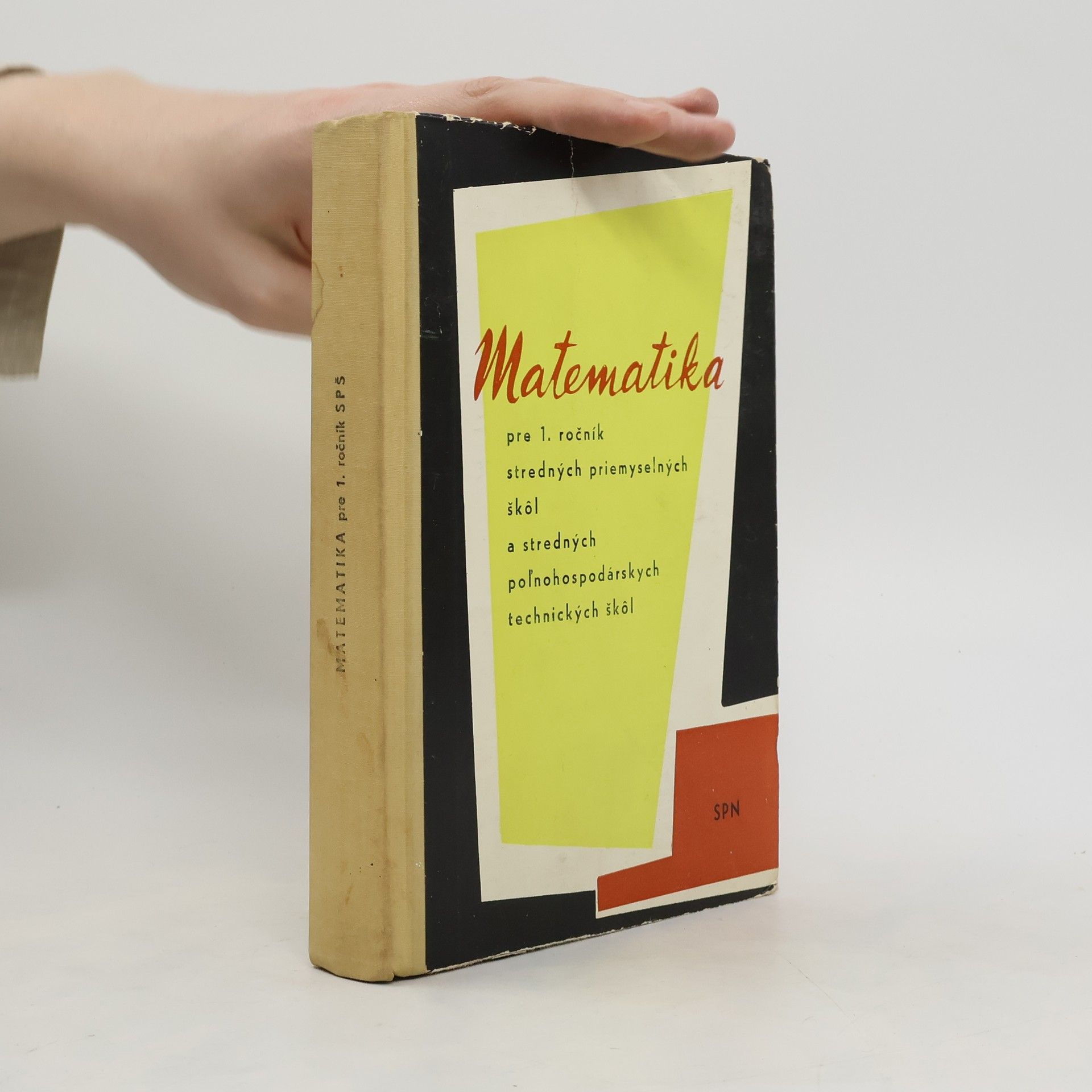 Collectif d'auteurs Matematika pre 1. ročník stredných priemyselných škôl a stredných poľnohospodárskych technických škôl