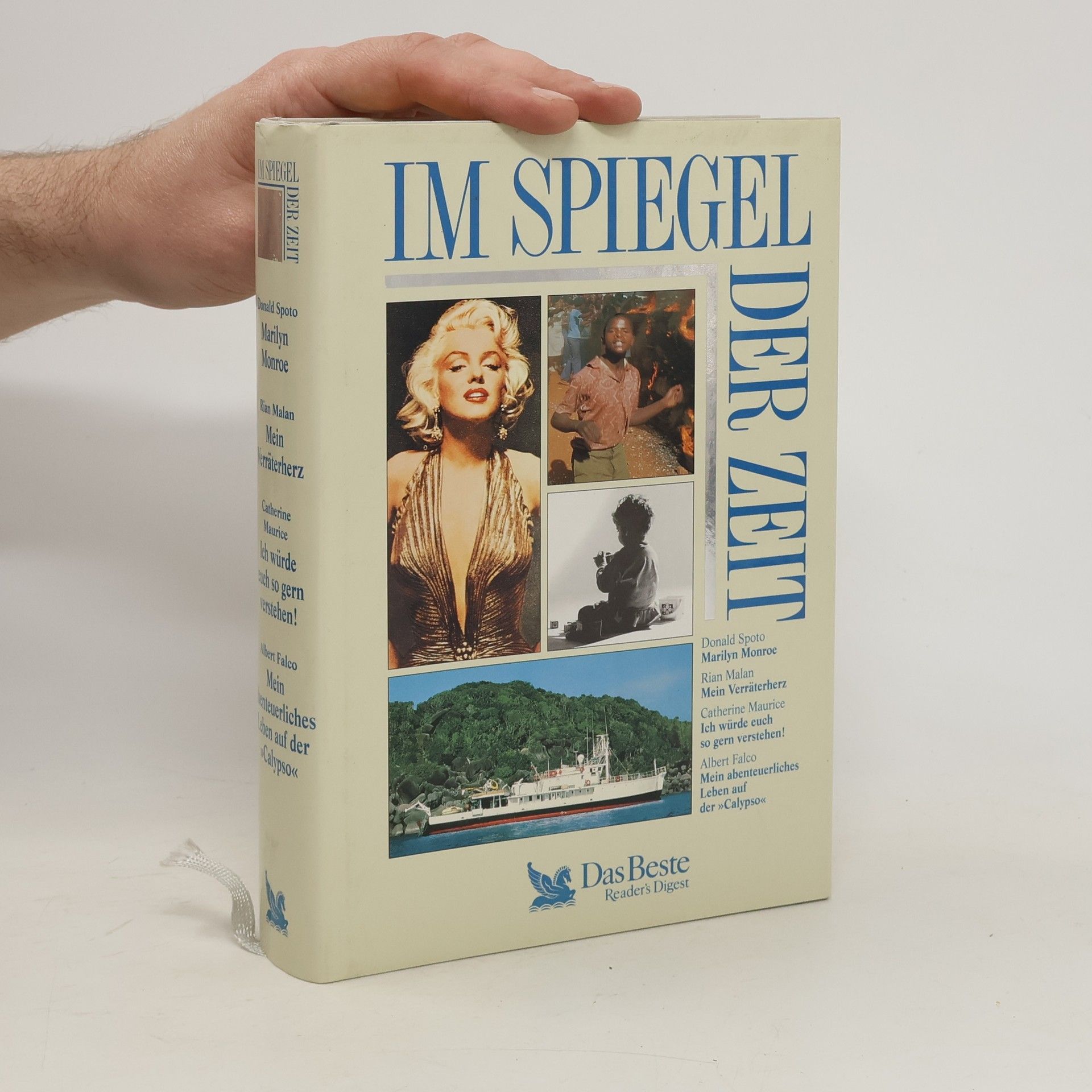 Collectif d'auteurs Im Spiegel der Zeit: Marilyn Monroe/Mein Verräterherz/Ich würde euch so gern verstehen!Mein abenteuerliches Leben auf der Calypso