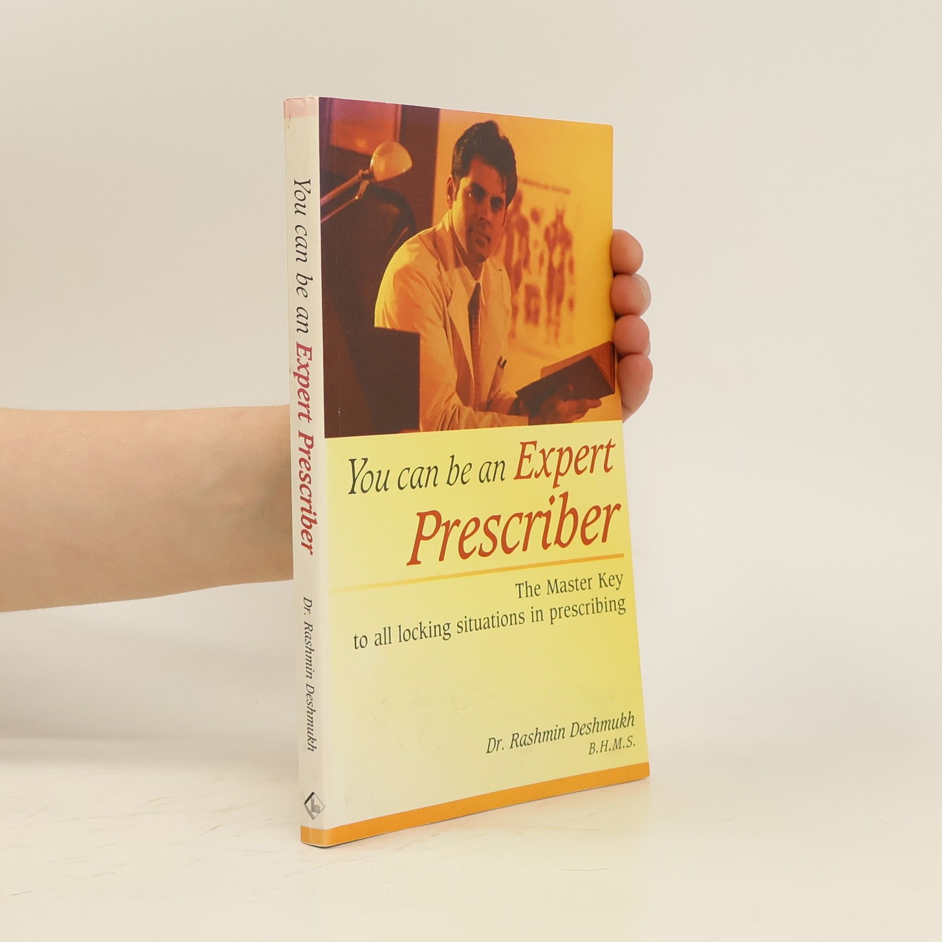 Rashmin Deshmukh You Can be an Expert Prescriber