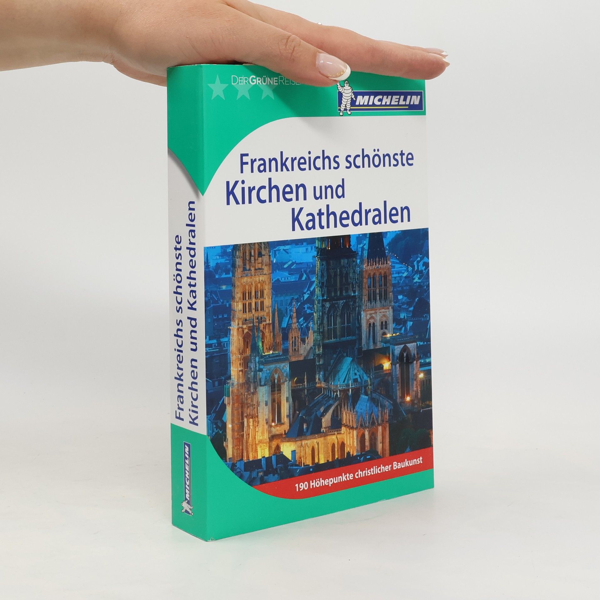 Cathrin Rummel Frankreichs schönste Kirchen und Kathedralen