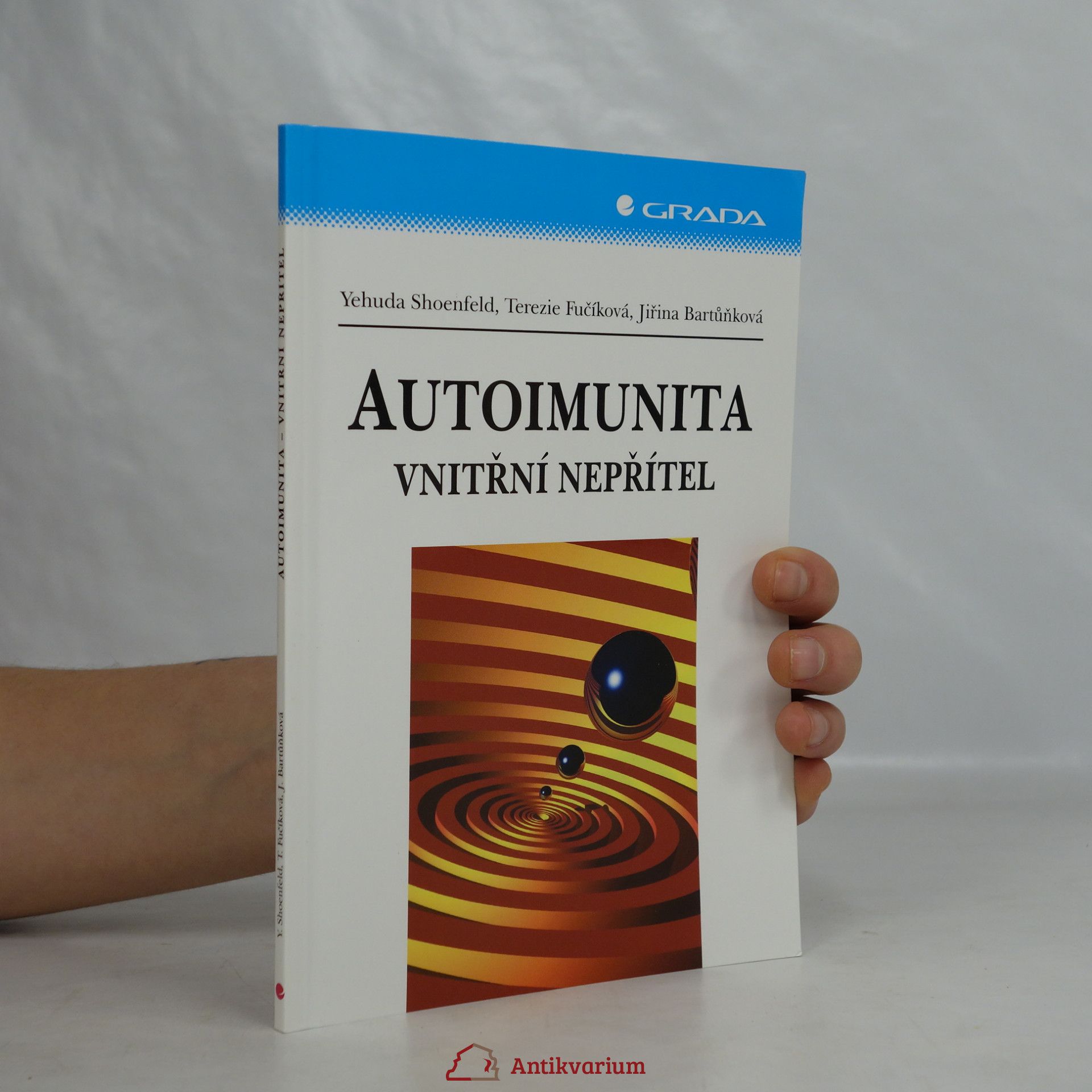 Yehuda Shoenfeld Autoimunita: vnitřní nepřítel