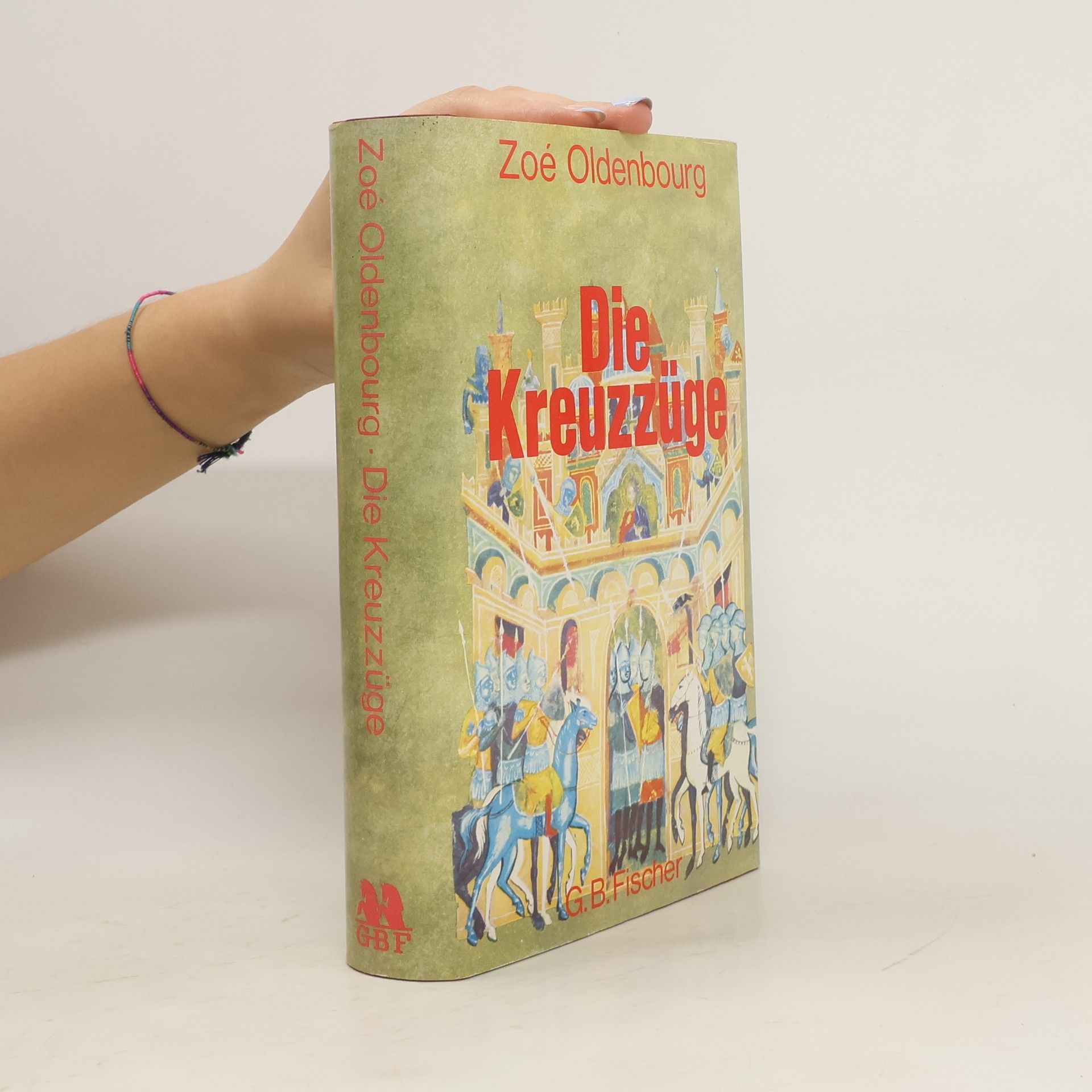 Zoé Oldenbourg Die kreuzzüge