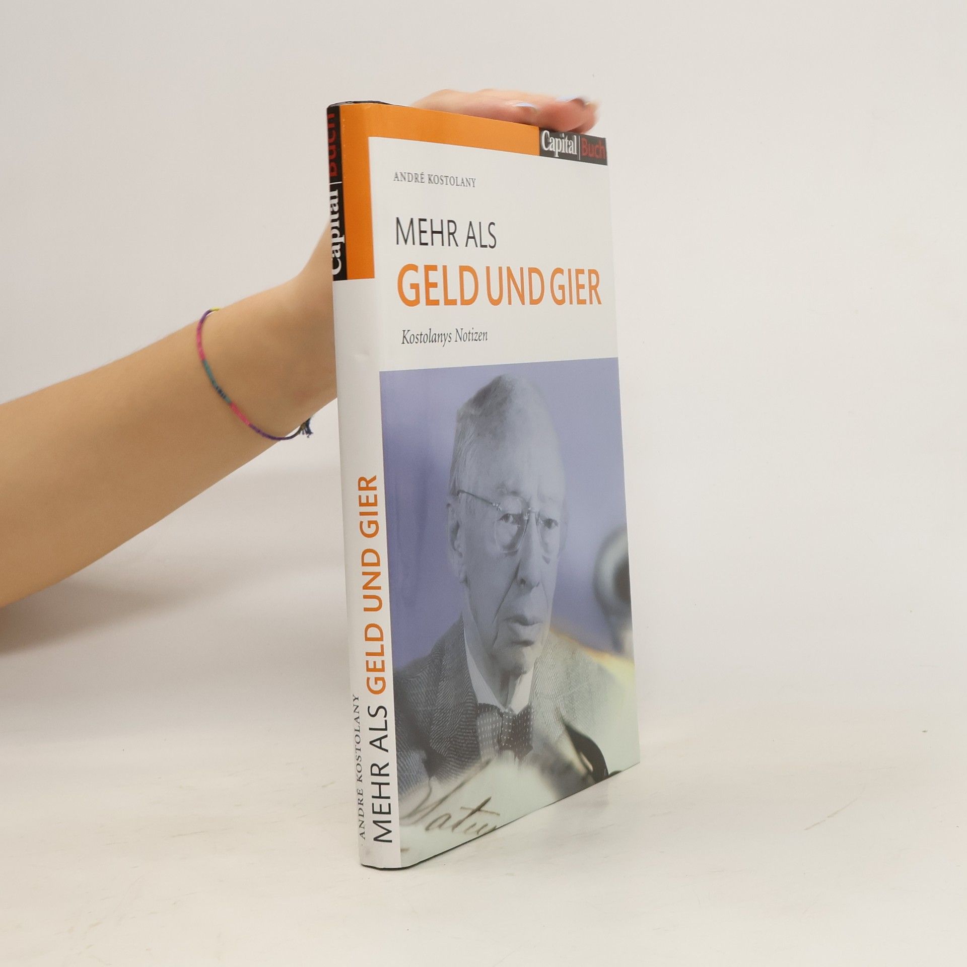 André Kostolany Mehr als Geld und Gier