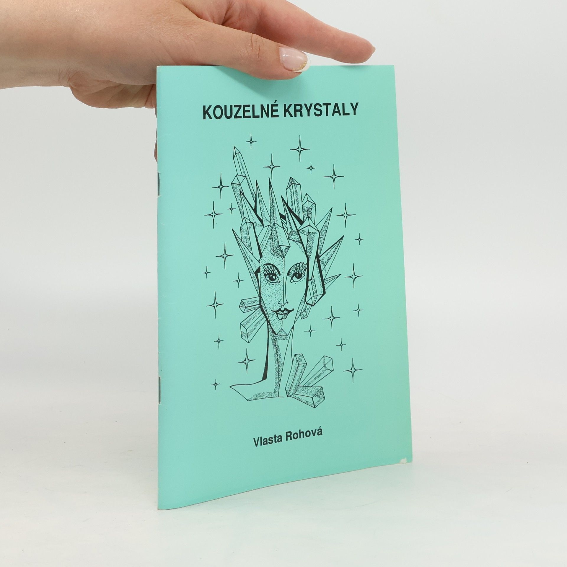 Vlasta Rohová Kouzelné krystaly