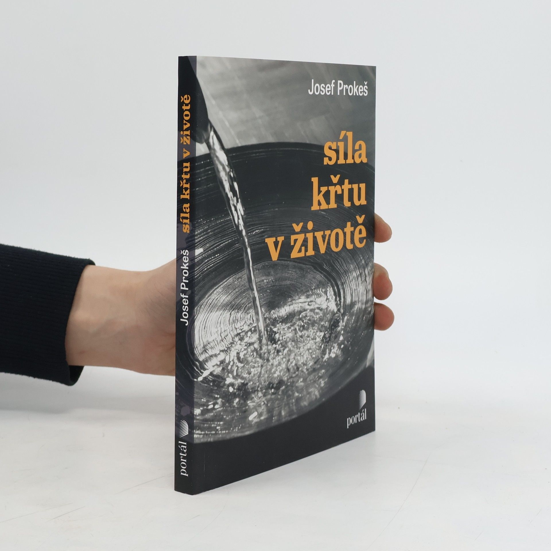 Josef Prokeš Síla křtu v životě