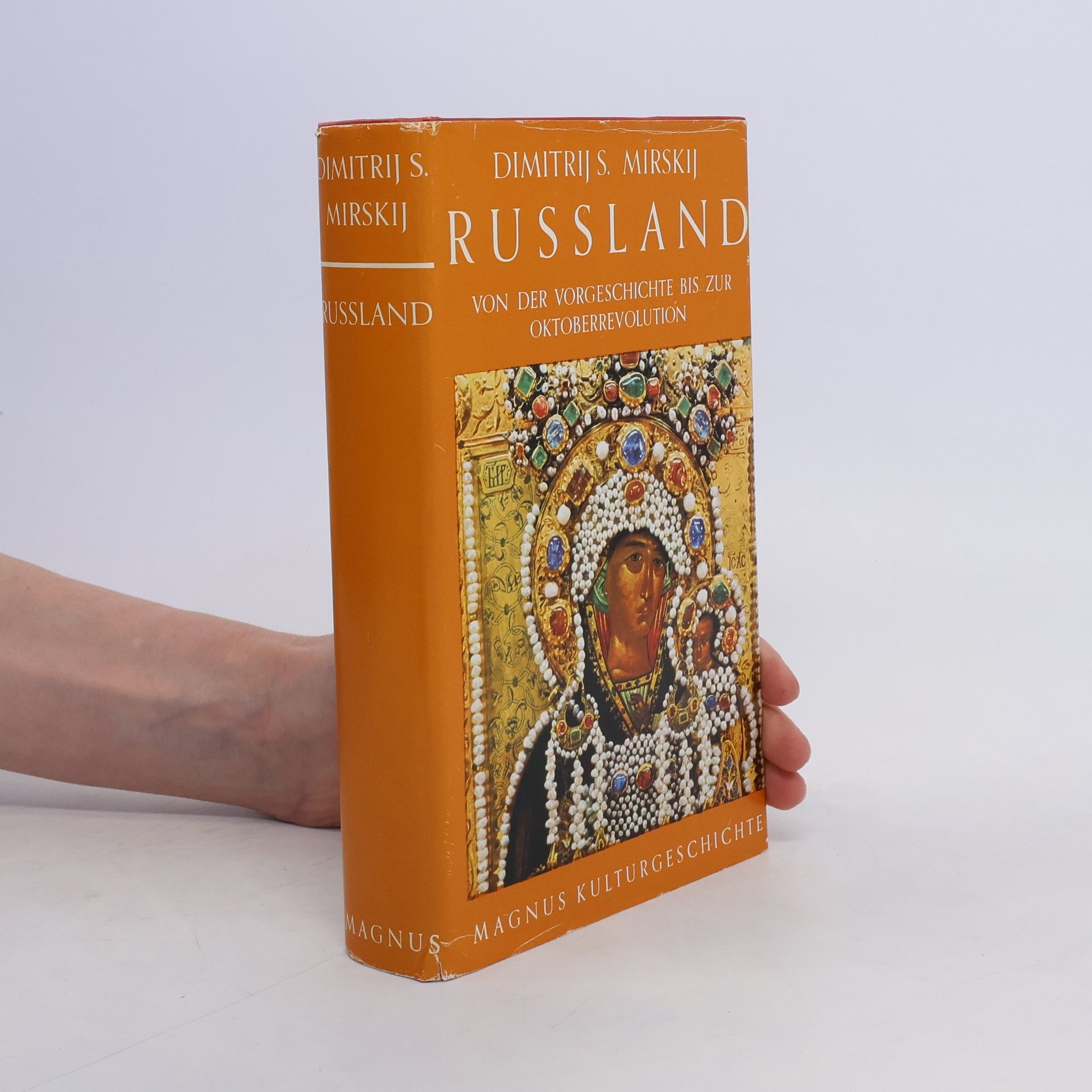Dimitrij Swjatopolk Mirskij Russland. Von der Vorgeschichte bis zur Oktoberrevolution