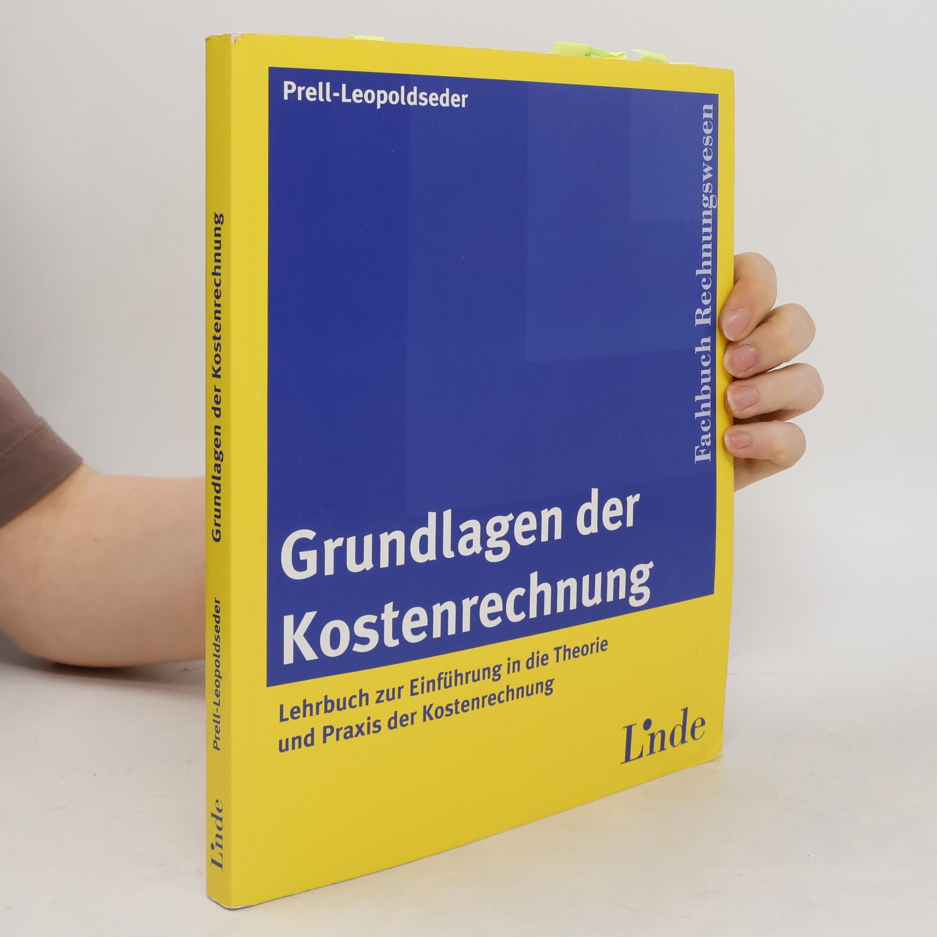 Sonja Prell-Leopoldseder Grundlagen der Kostenrechnung