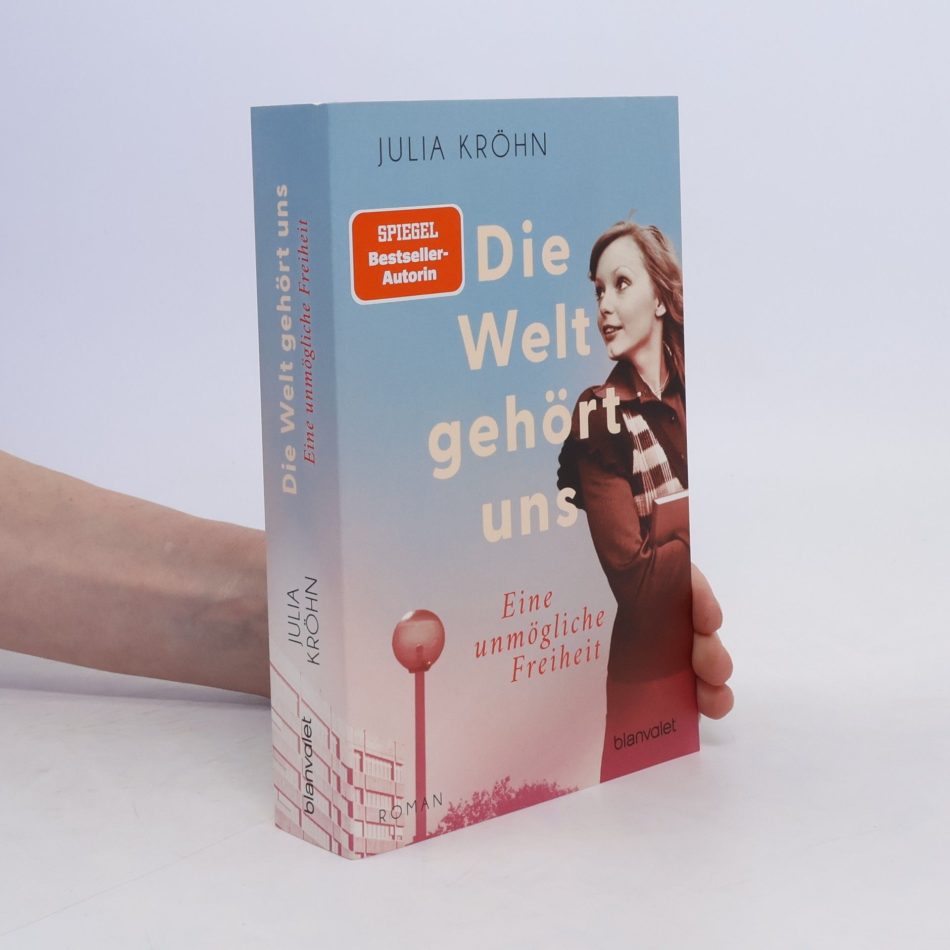 Julia Kröhn Die Welt gehört uns