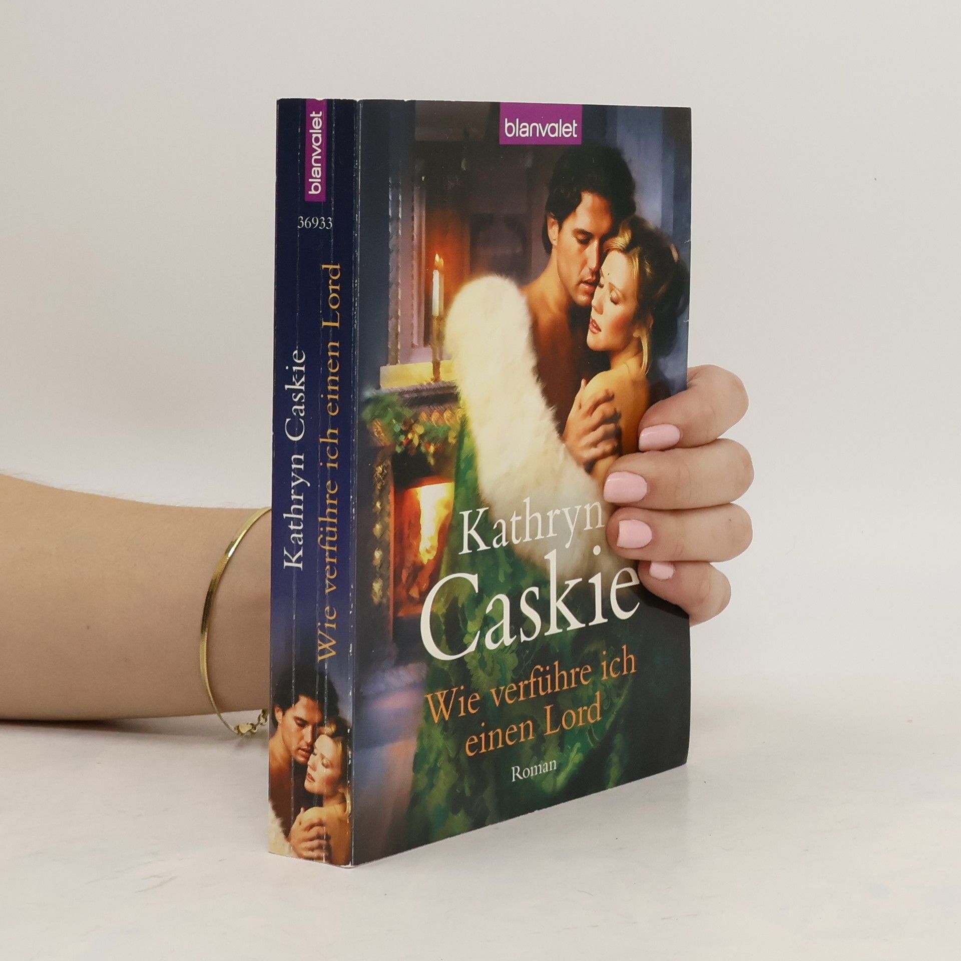 Kathryn Caskie Wie verführe ich einen Lord. Roman