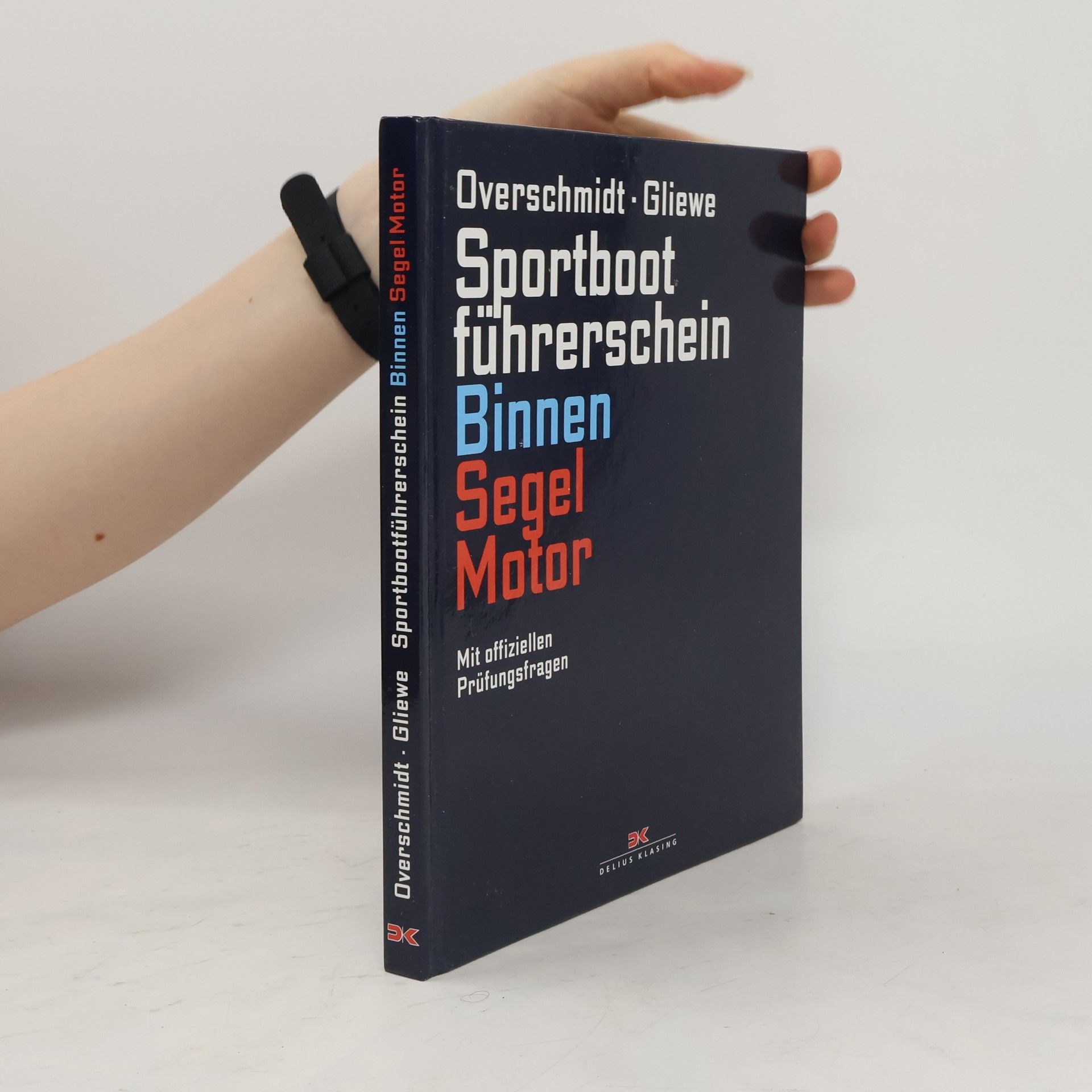 Heinz Overschmidt Sportbootführerschein Binnen - Segel, Motor