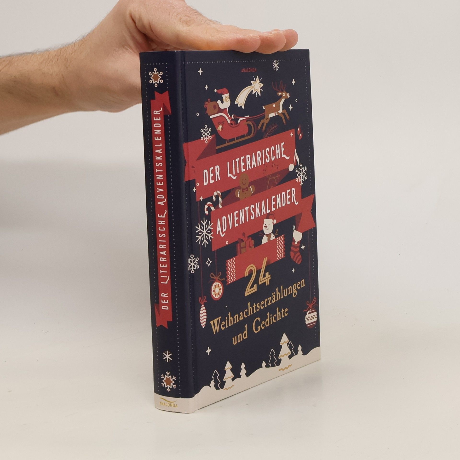 Anaconda Verlag Der literarische Adventskalender: 24 Weihnachtserzählungen und Gedichte