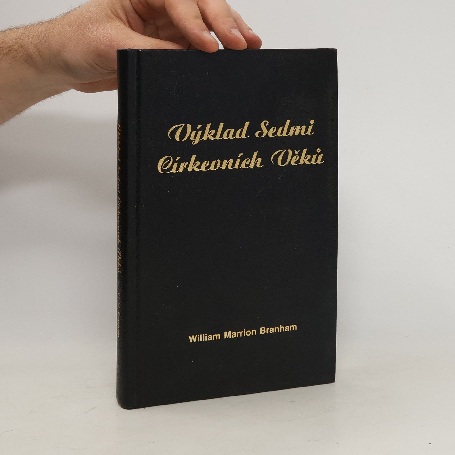William Marrion Branham Výklad Sedmi Církevních Věků