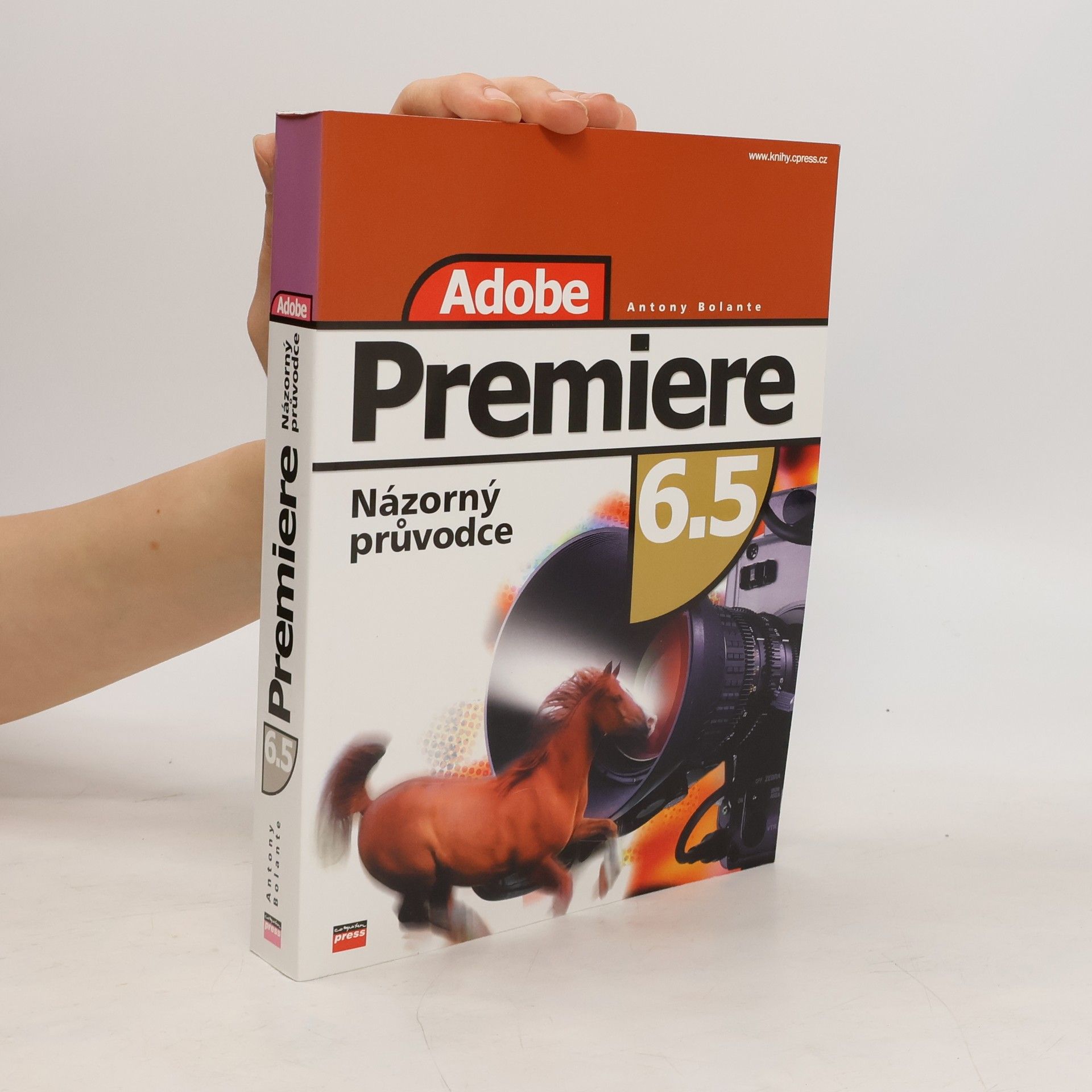Bolante Antony Adobe Premiere 6.5 : názorný průvodce