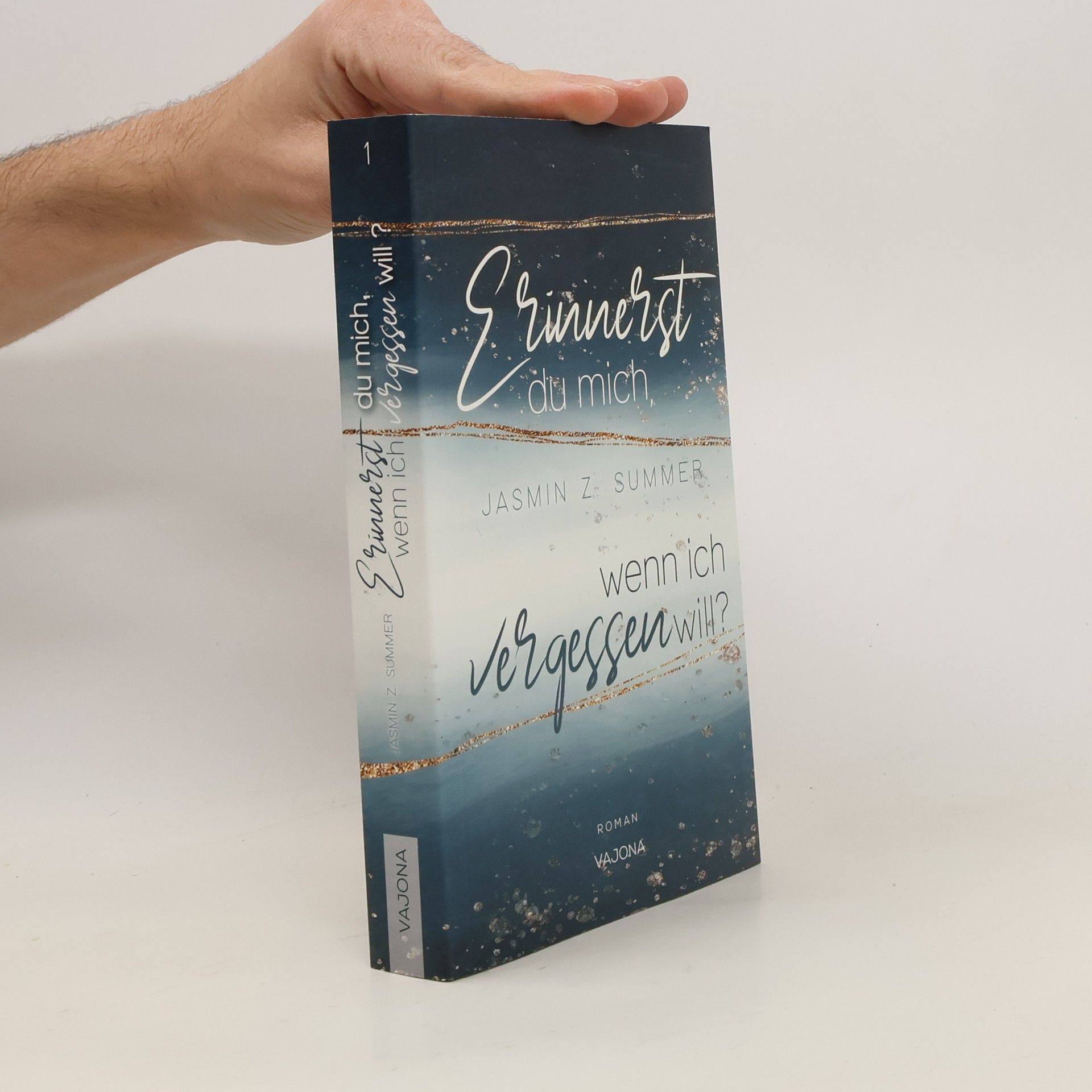 Jasmin Z. Summer Erinnerst du mich, wenn ich vergessen will?