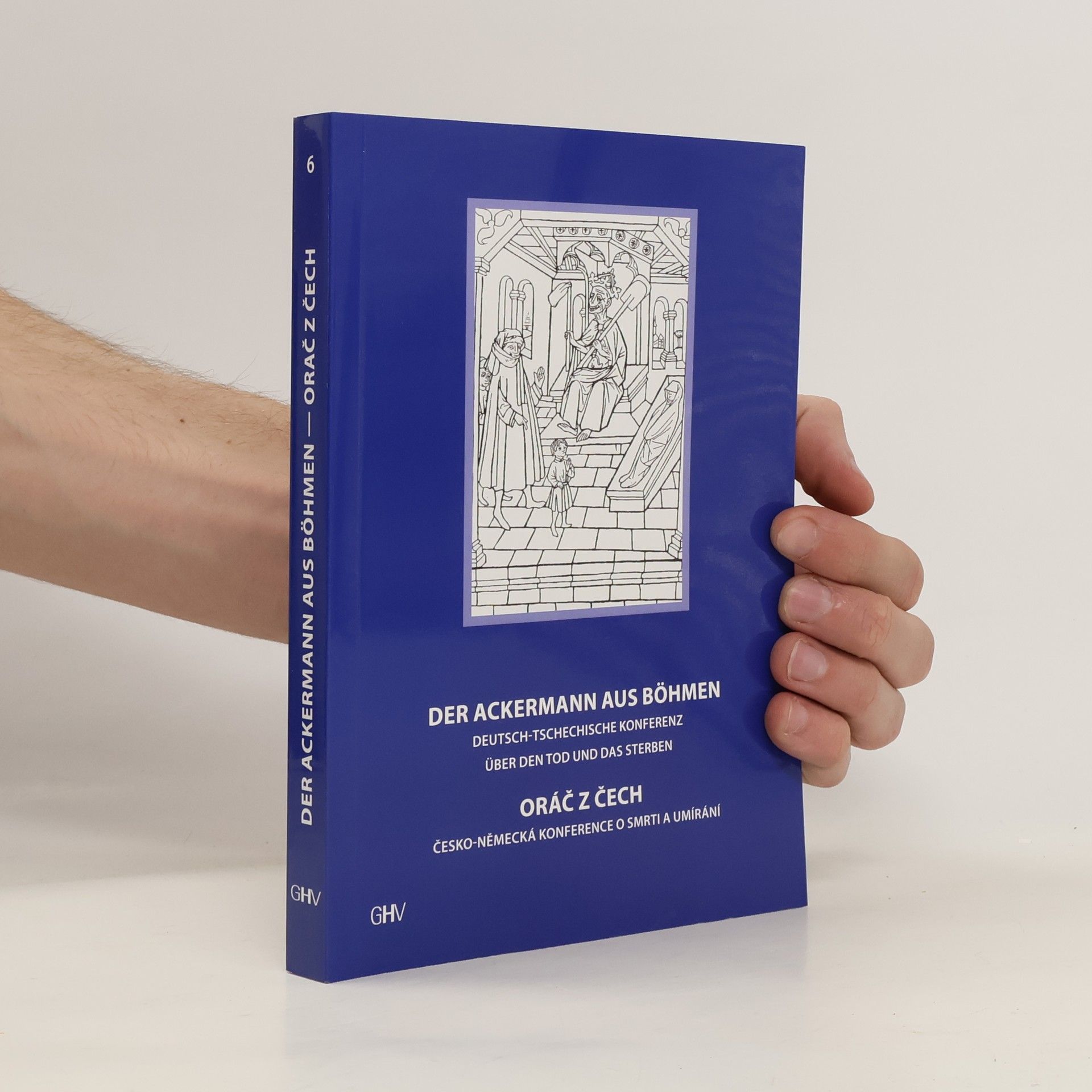 Michael F. R. Popović Der Ackermann aus Böhmen: Materialien einer deutsch-tschechischen Konferenz über den Tod und das Sterben; Oráč z Čech: Materiály Česko-německé konference o smrti a umírání
