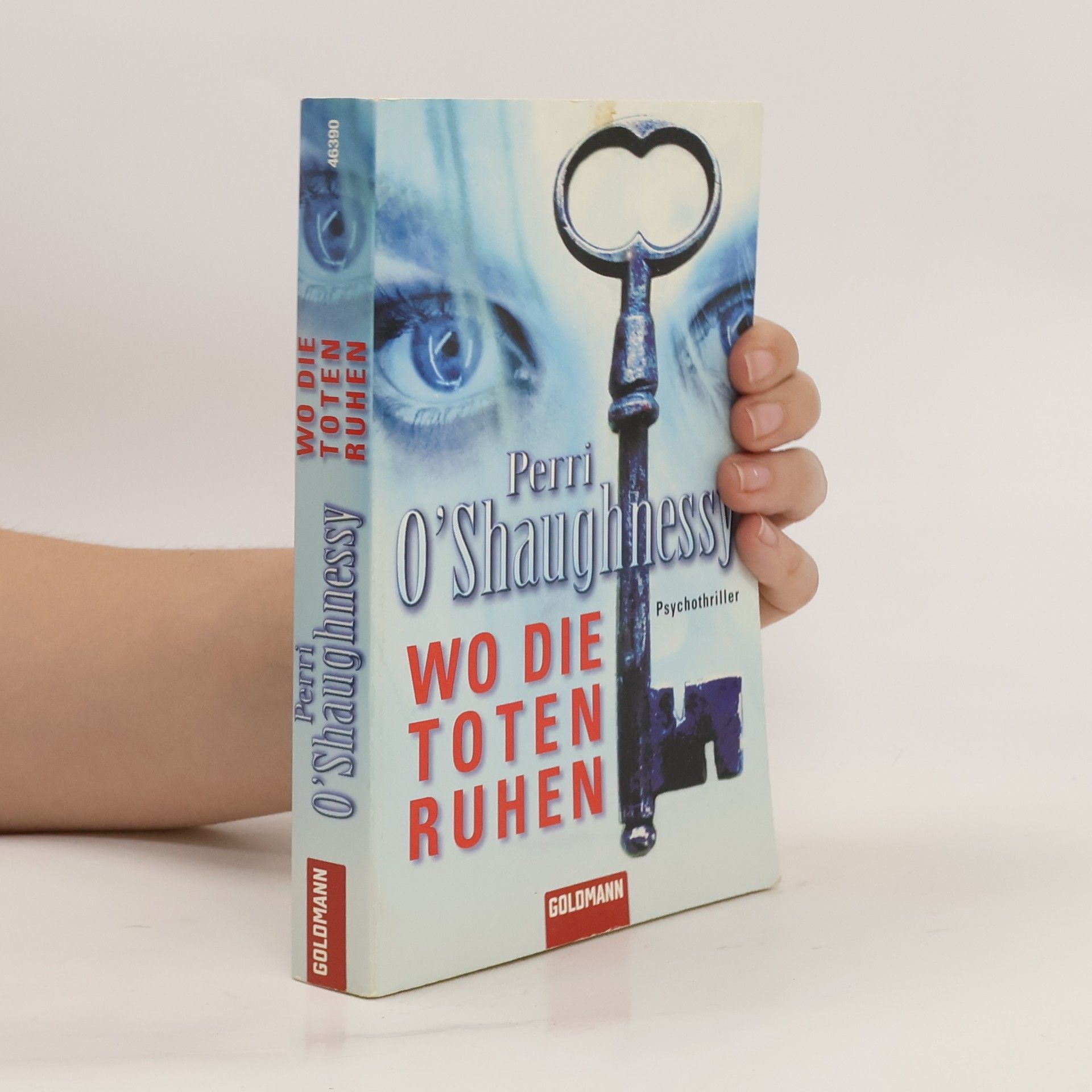 Perri O. Shaughnessy Wo die Toten ruhen. Psychothriller