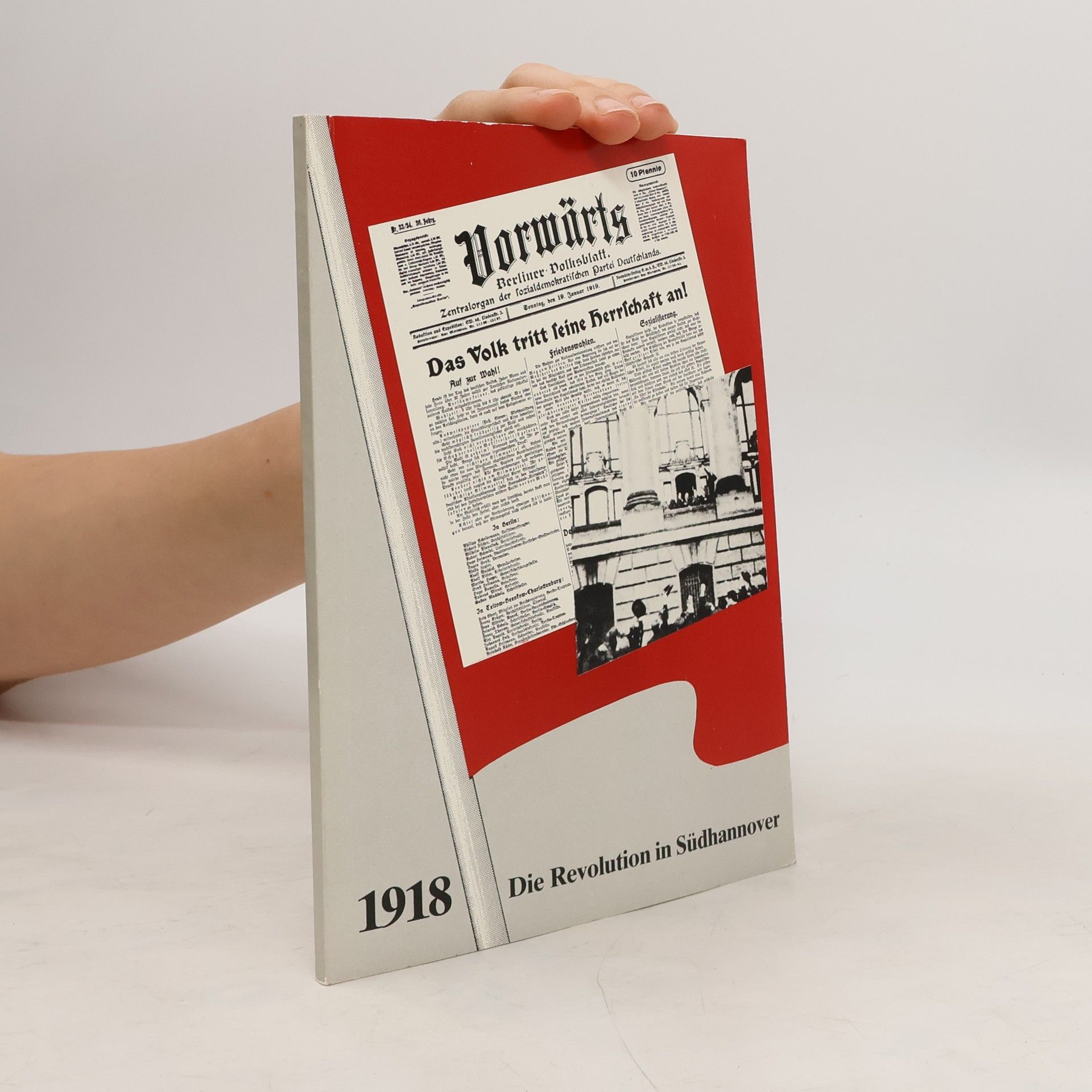 Various authors 1918. Die Revolution in Südhannover