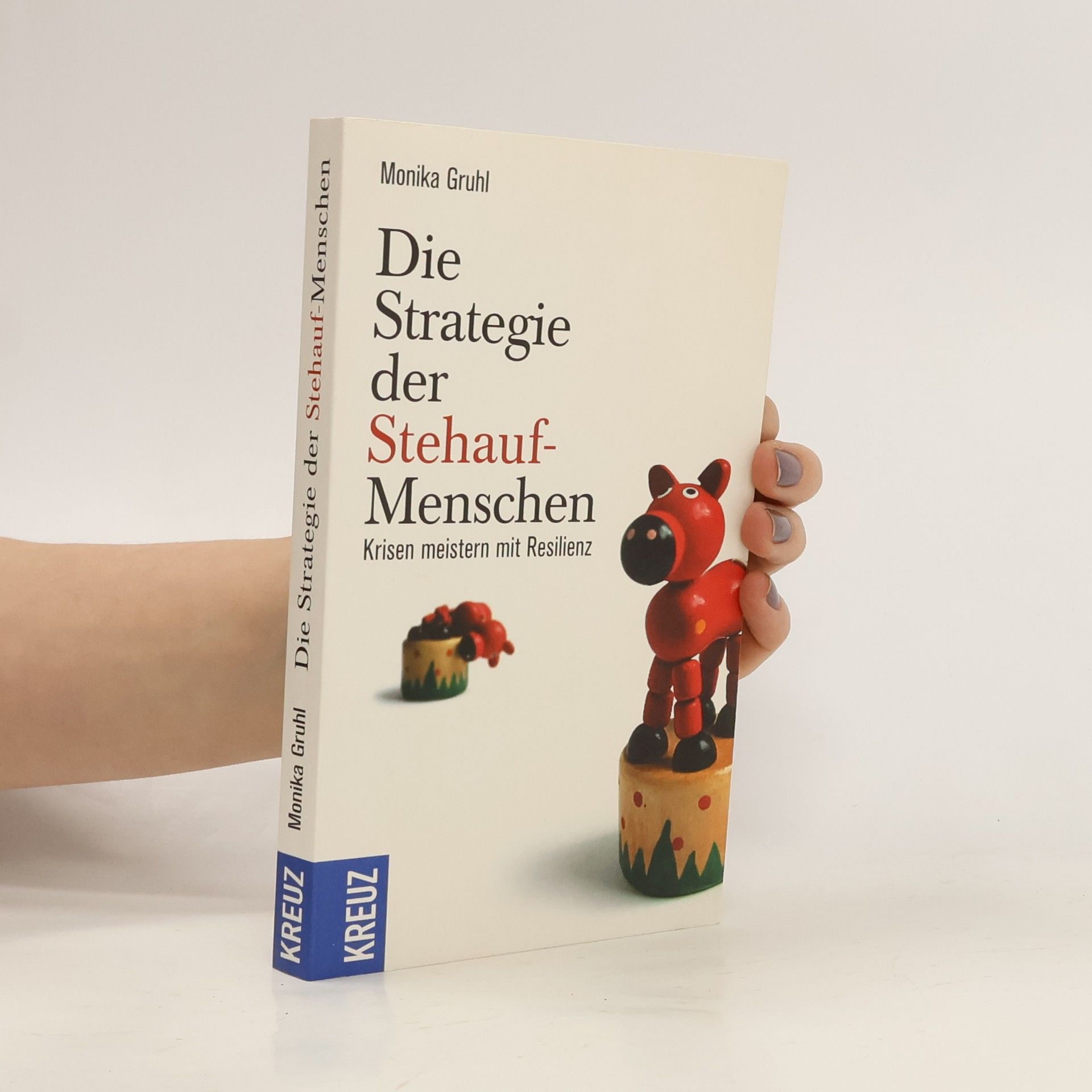 Monika Gruhl Die Strategie der Steh-auf-Menschen