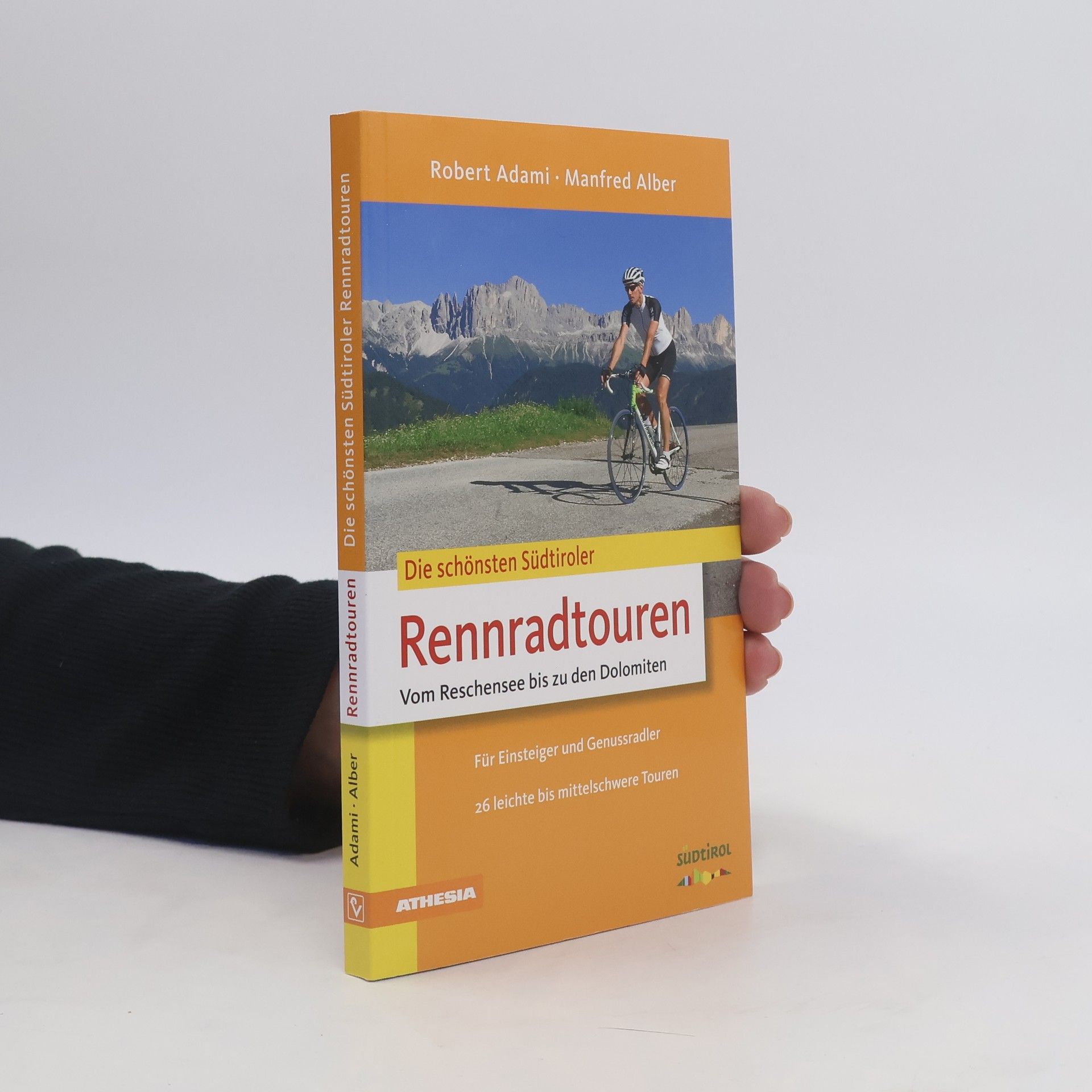 Robert Adami Die schönsten Südtiroler Rennradtouren