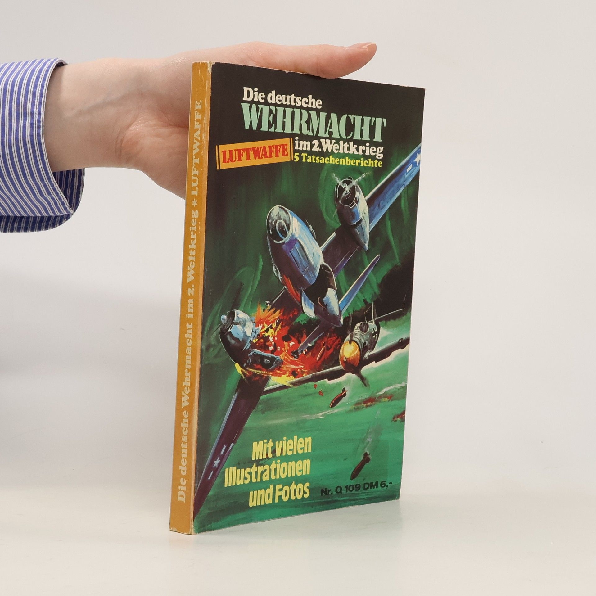 Collectif d'auteurs Die deutsche Wehrmacht im 2. Weltkrieg. Luftwaffe Nr. Q 109