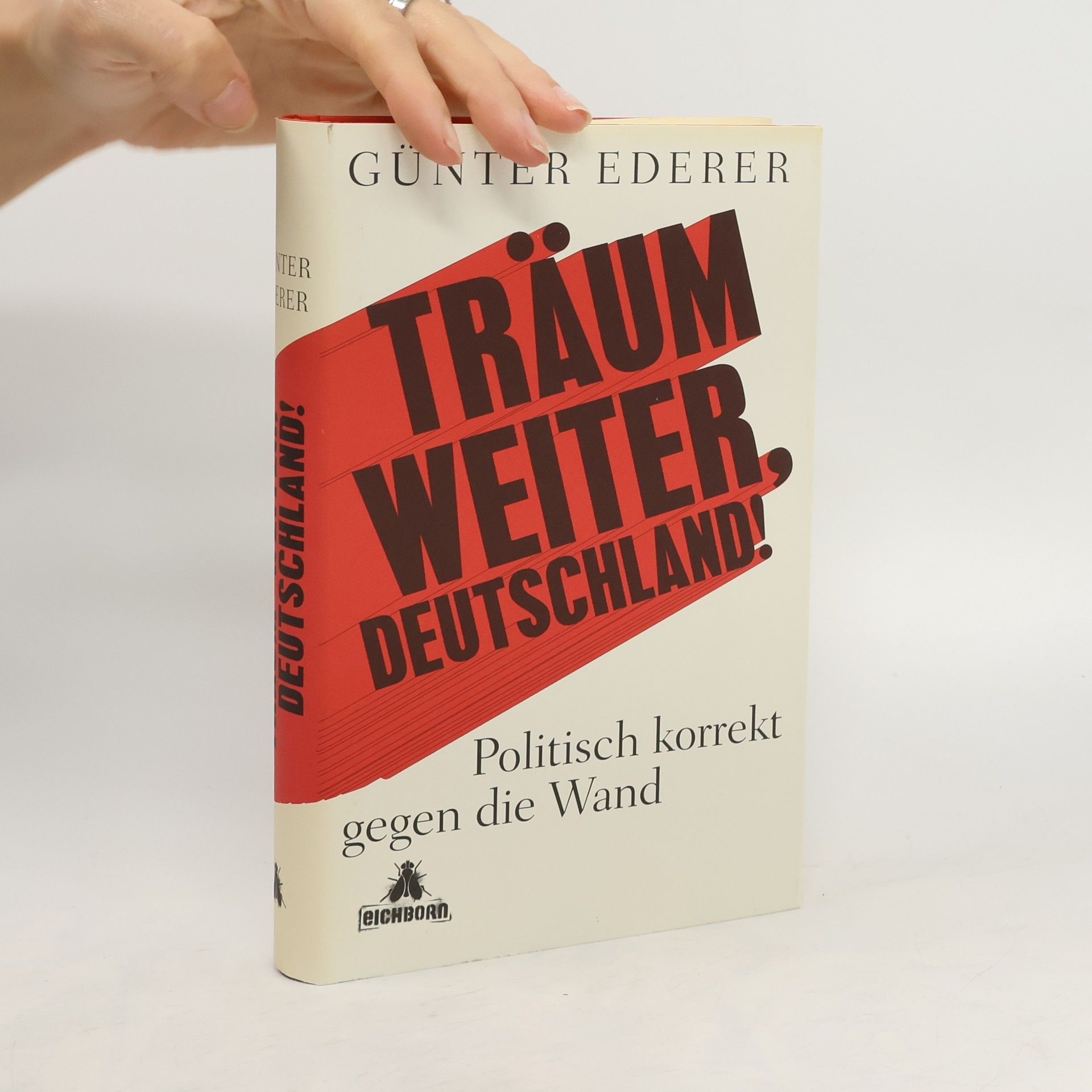 Günter Ederer Träum weiter, Deutschland!