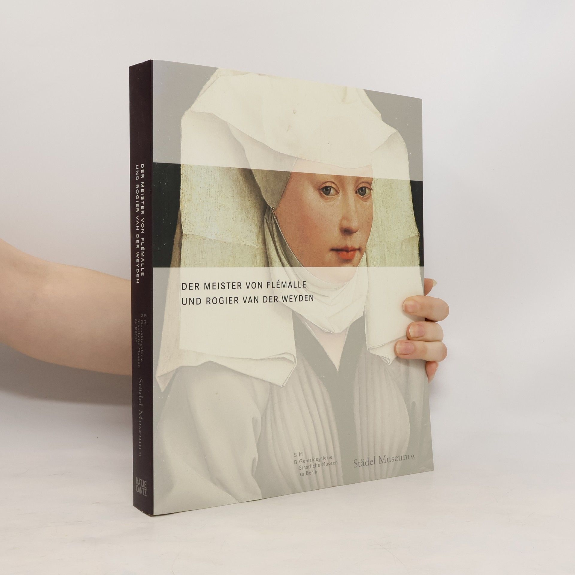 Stephan Kemperdick Der Meister von Flémalle : die Werkstatt Robert Campins und Rogier van der Weyden