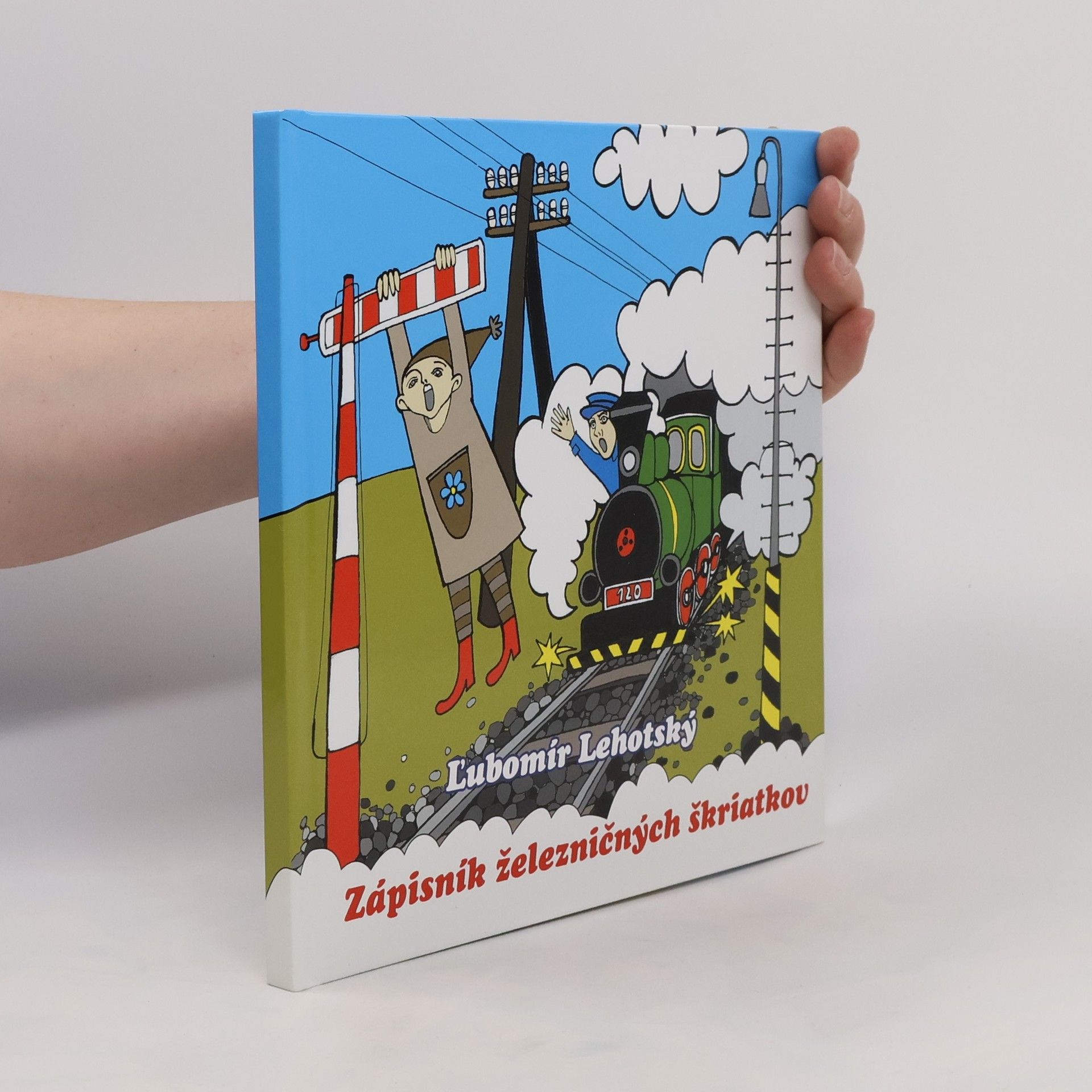 Ľubomír Lehotský Zápisník železničných škriatkov