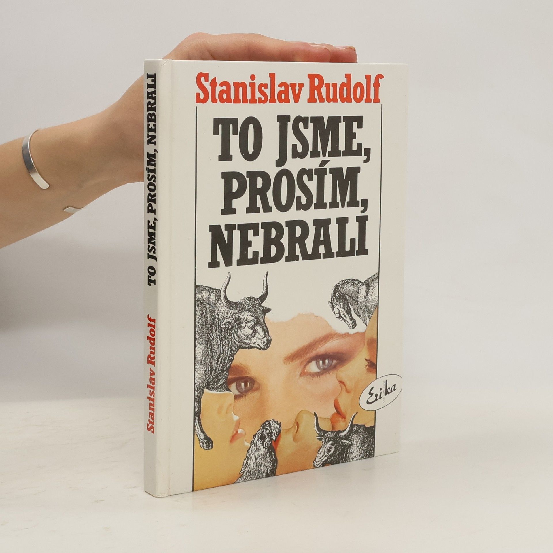 Stanislav Rudolf To jsme, prosím, nebrali