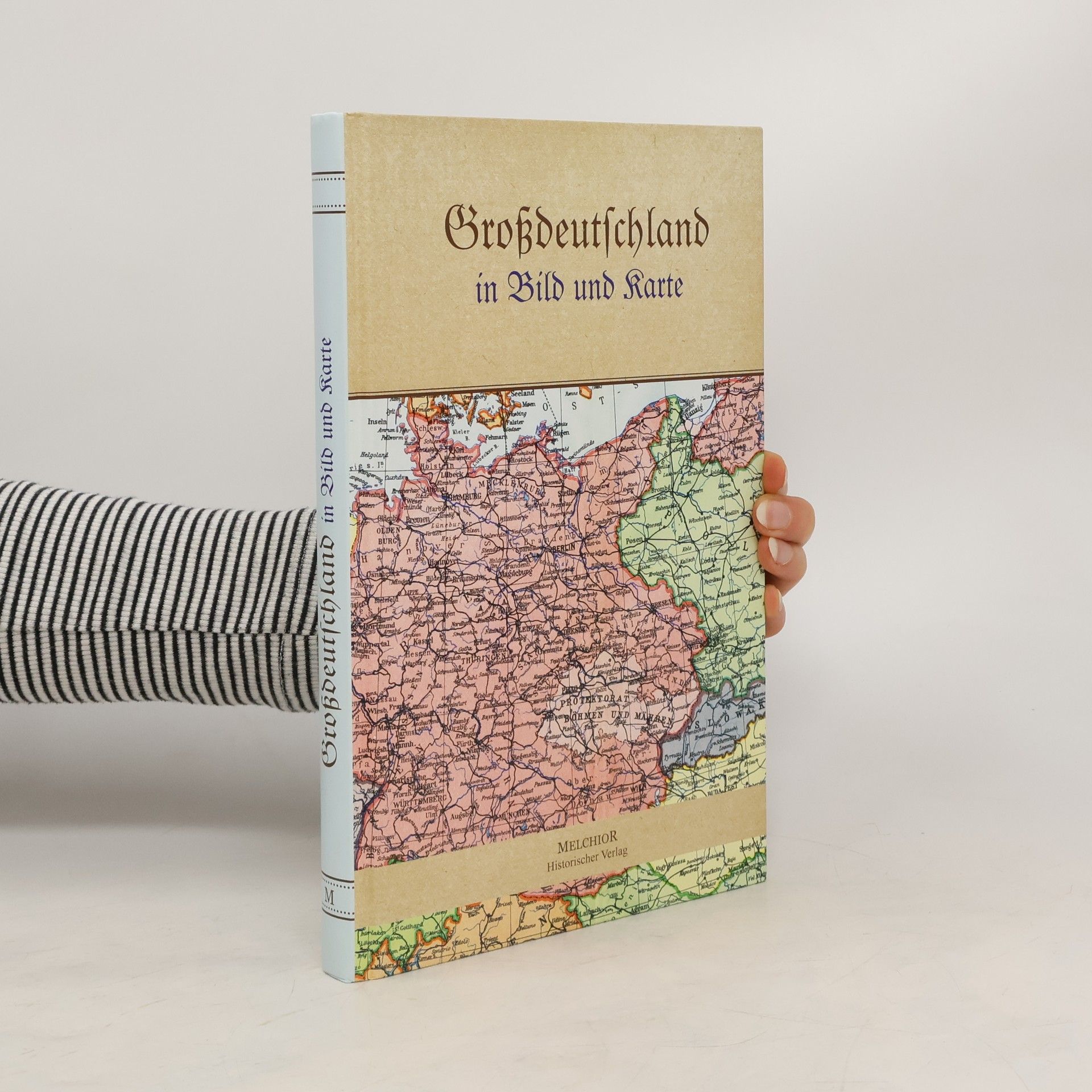 Collectif d'auteurs Großdeutschland in Bild und Karte