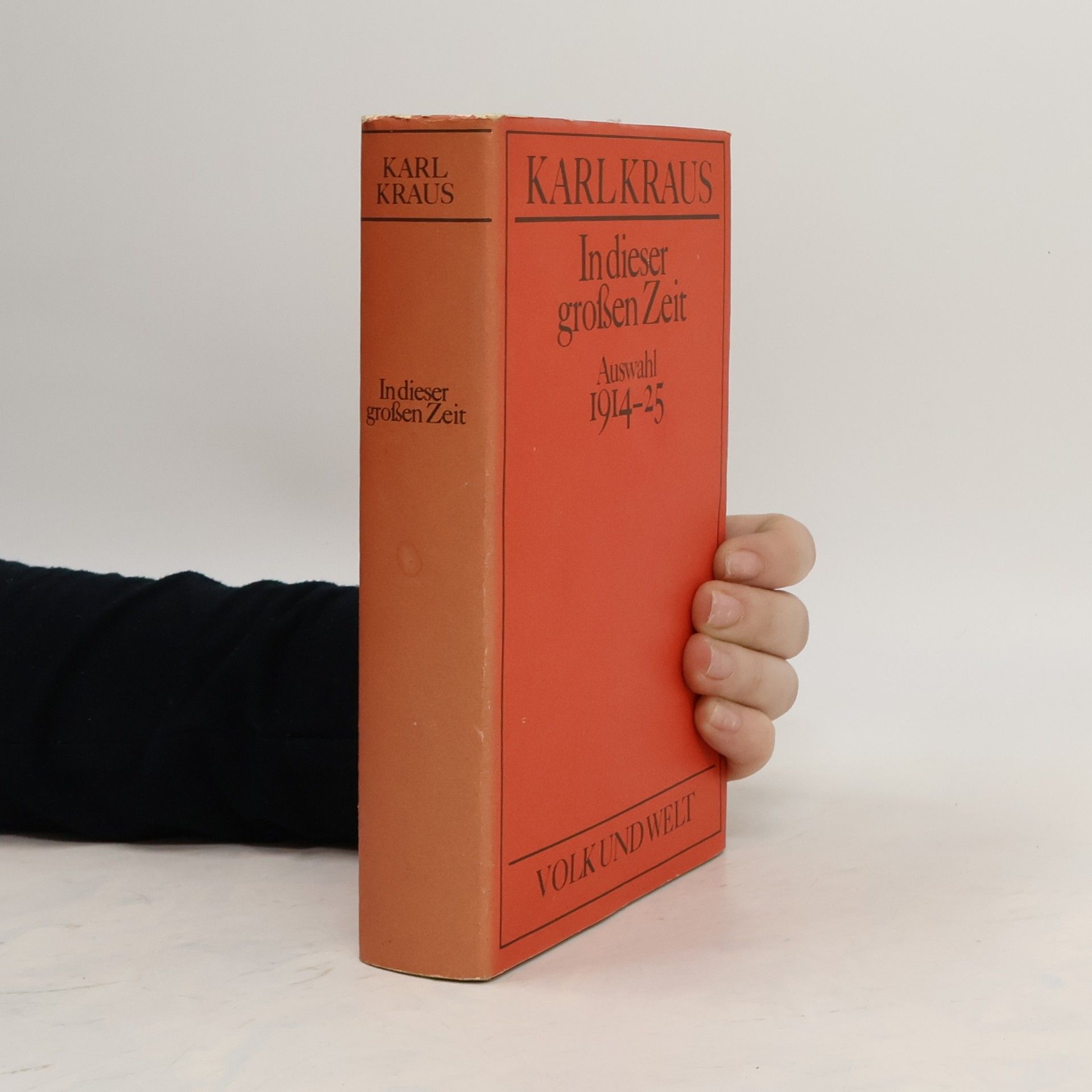 Karl Kraus In dieser großsen Zeit Auswahl 1914-25