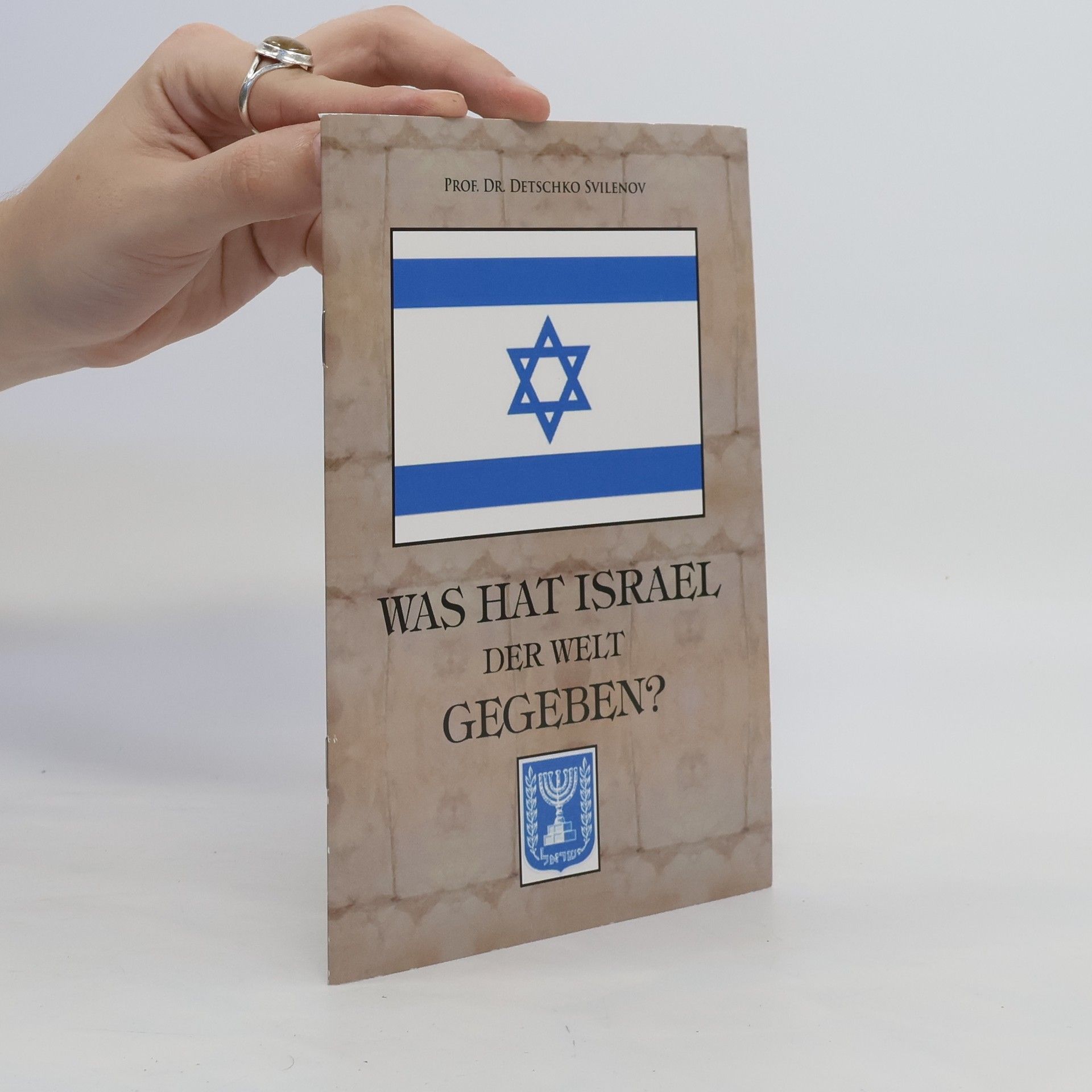 Dečko Svilenov Was hat Israel der Welt gegeben?