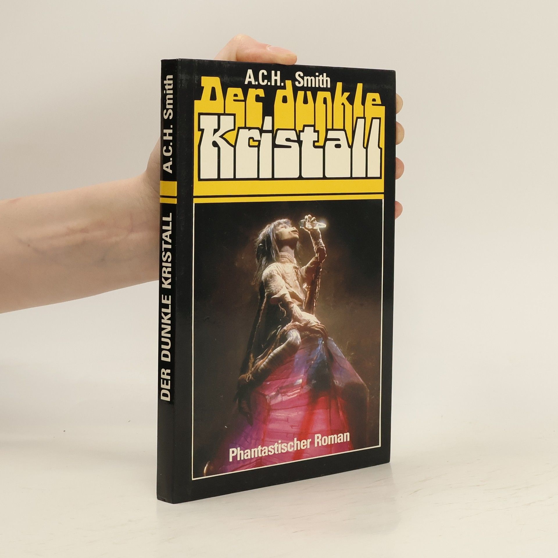 A. C. H. Smith Der dunkle Kristall