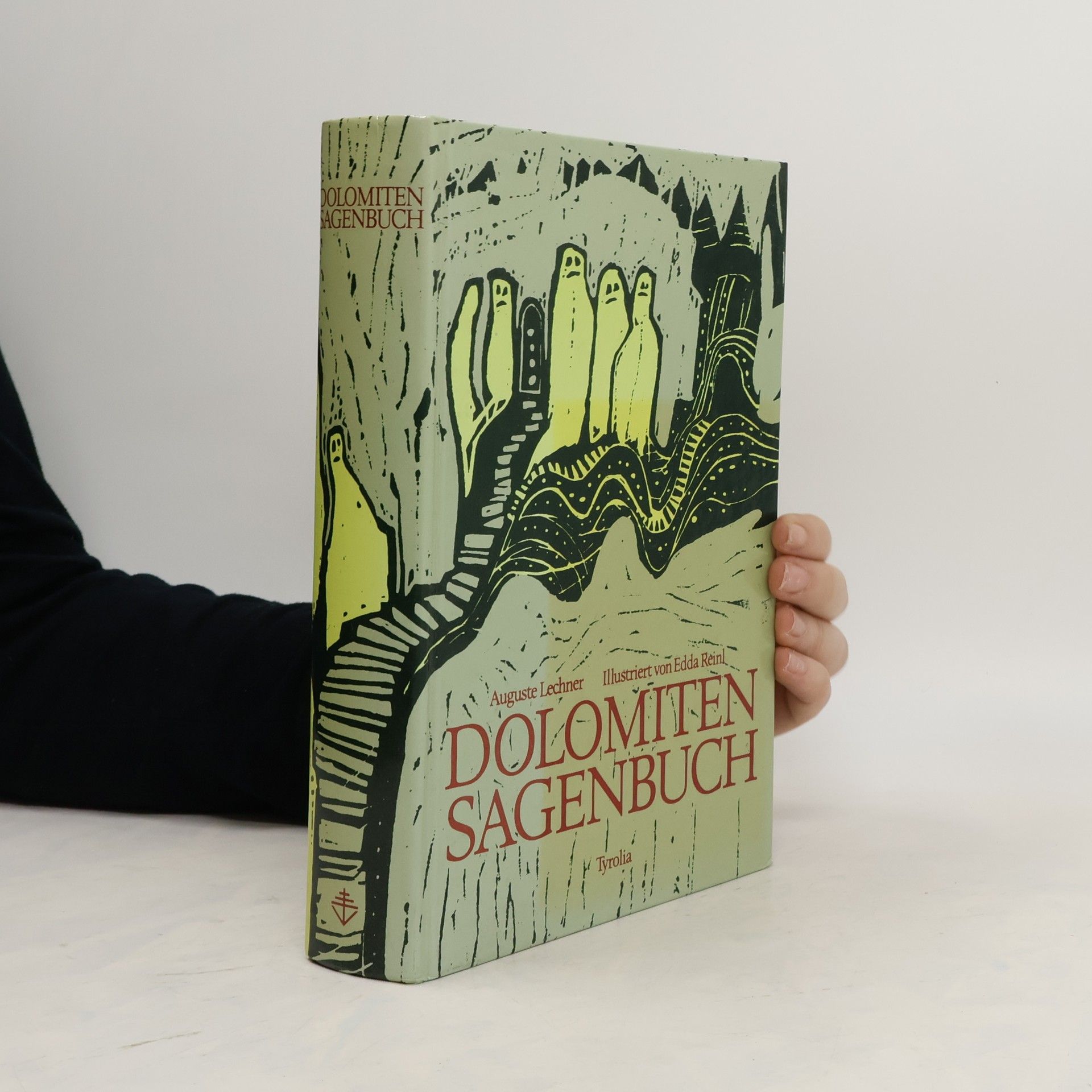 Auguste Lechner Dolomiten-Sagenbuch. Auswahlband