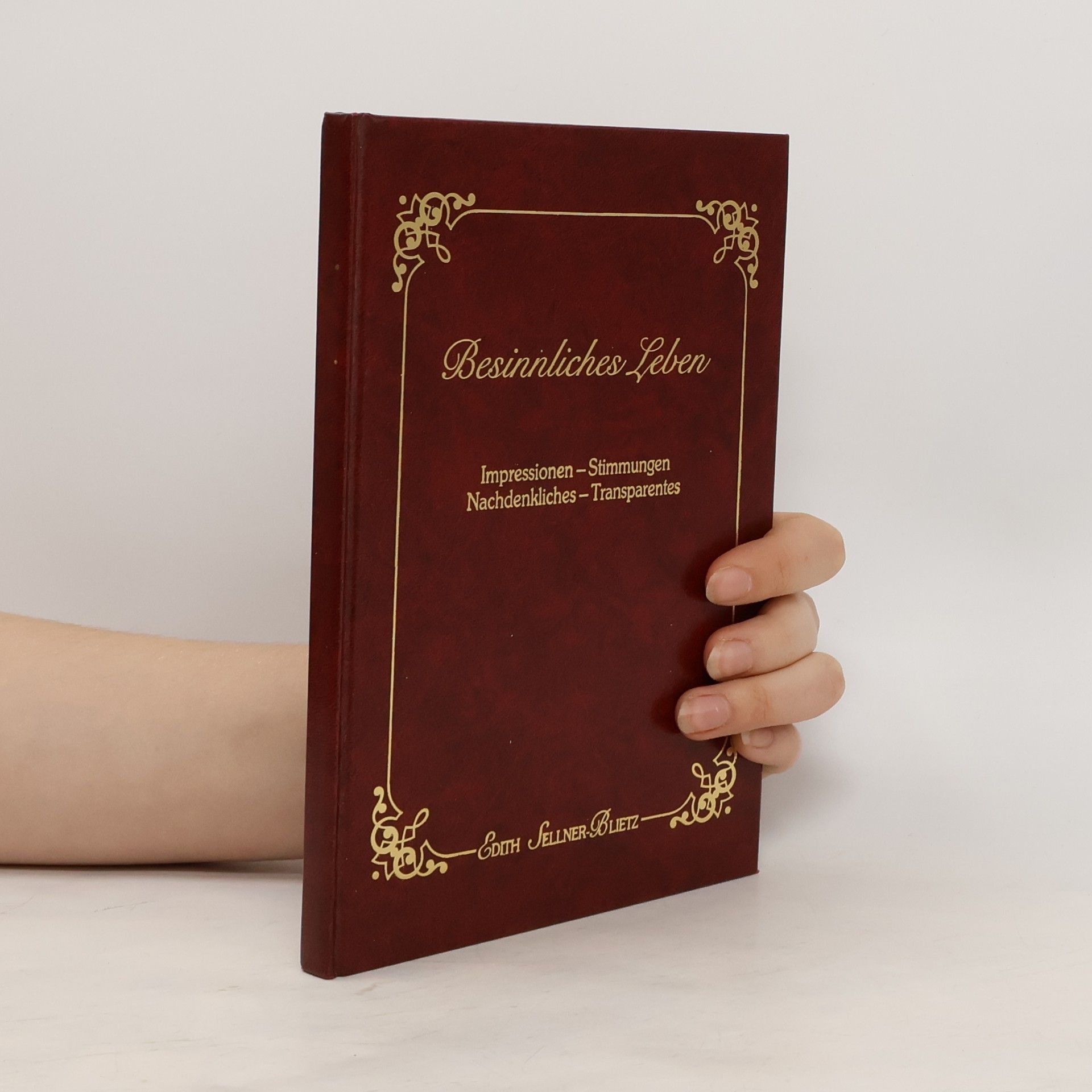 Edith Sellner Blietz Besinnliches Leben