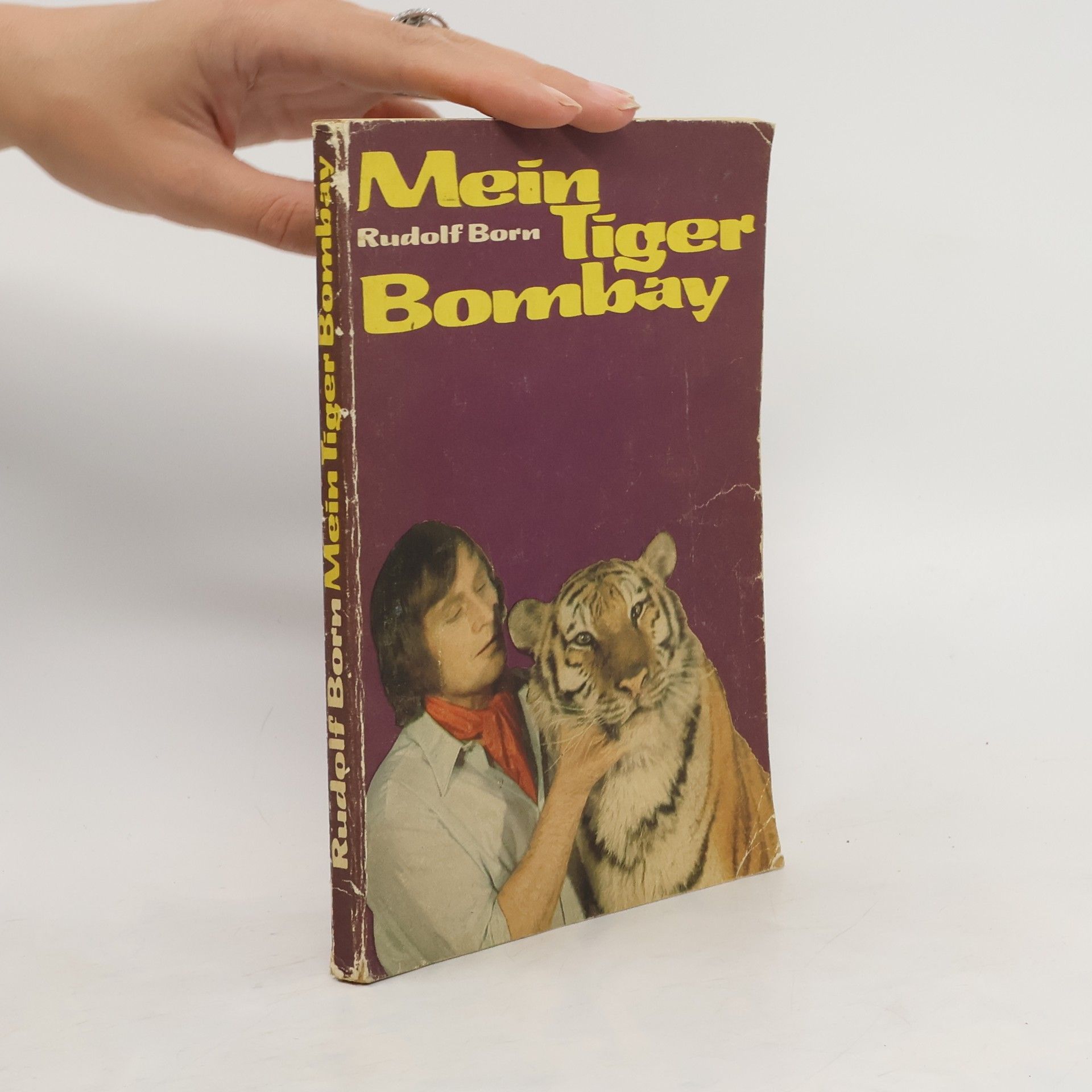 Heinz-Rudolf Bornemann Mein Tiger Bombay