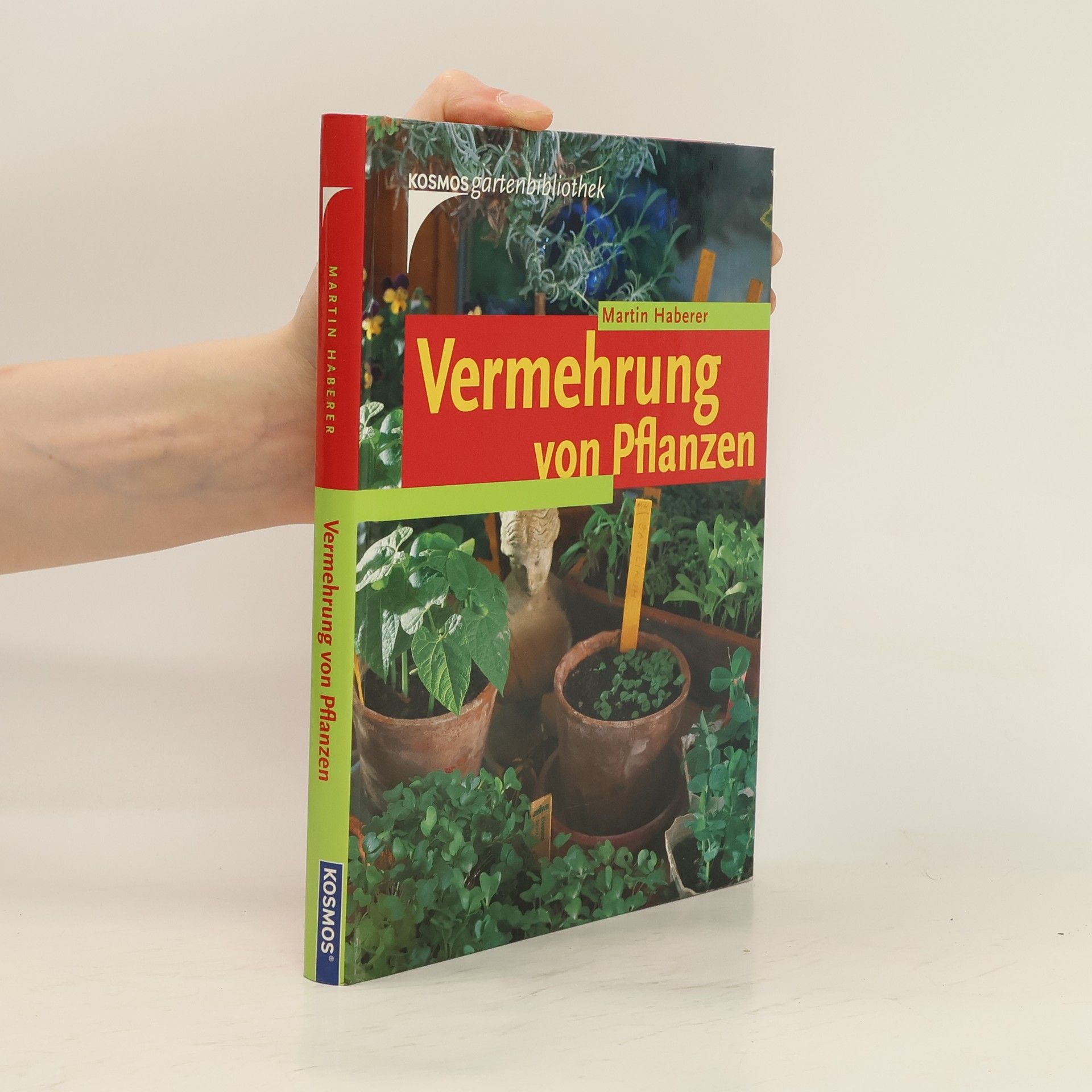 Martin Haberer Vermehrung von Pflanzen