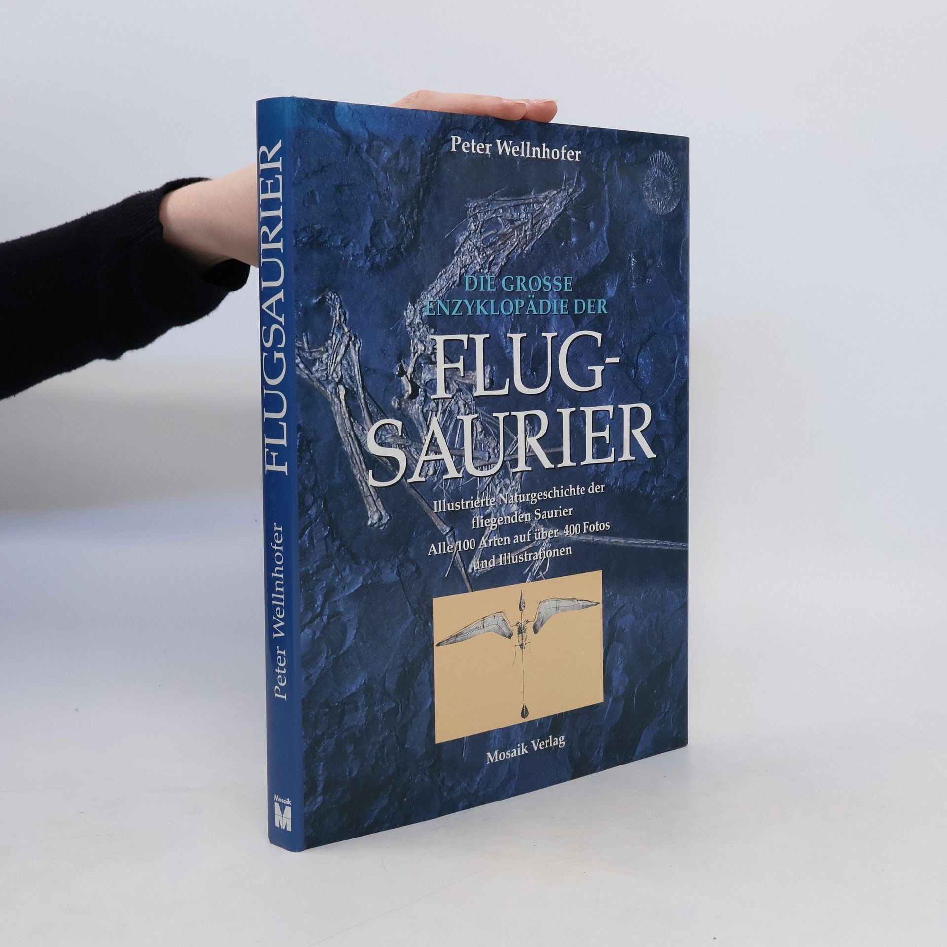 Peter Wellnhofer Die grosse Enzyklopädie der Flugsaurier